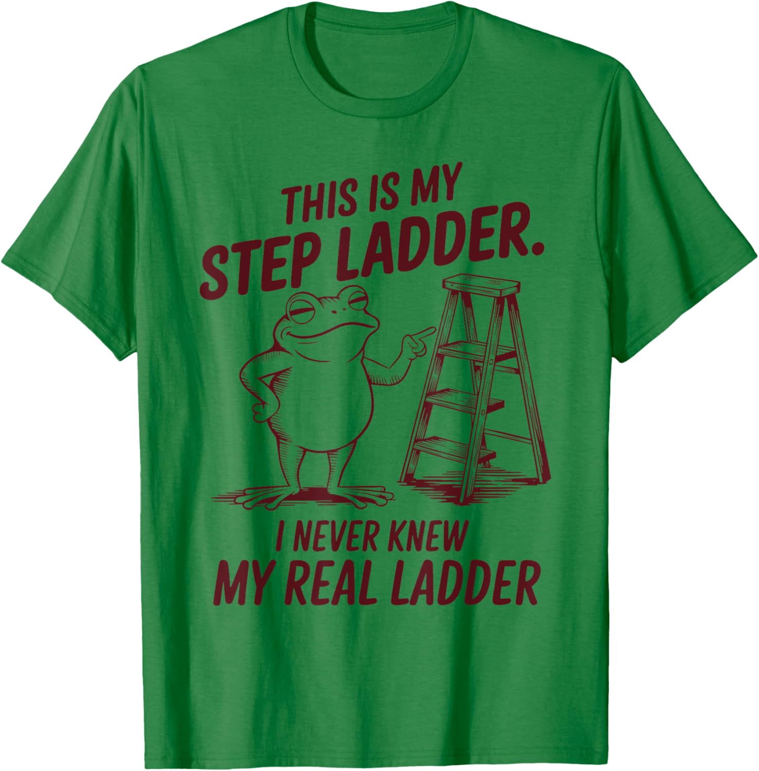 Funny Frog Step Ladder T-Shirt for Unique Fashion Lovers - 5