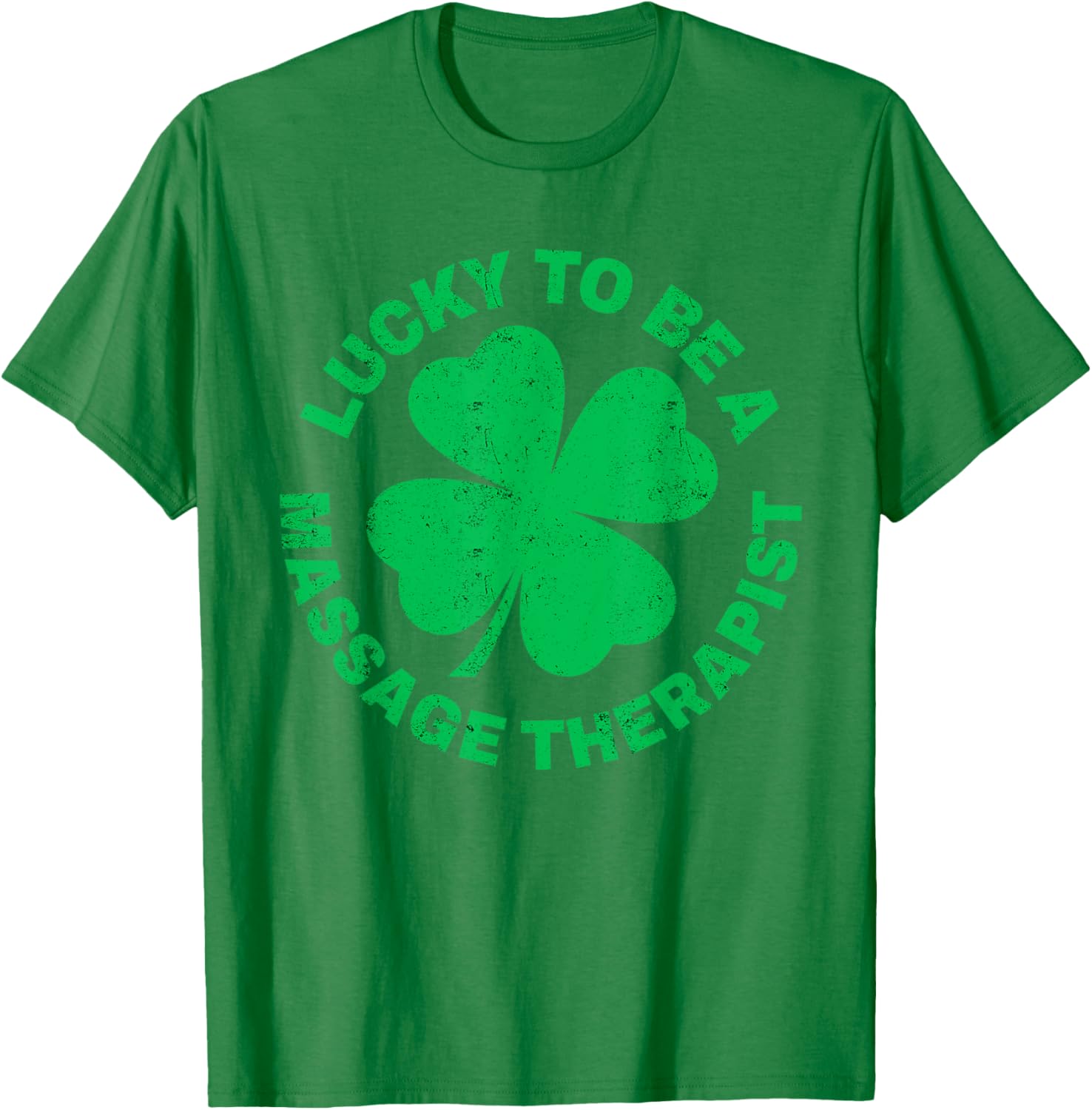 Lucky to Be a Massage Therapist St Patrick's Day T-Shirt for Therapists - 25