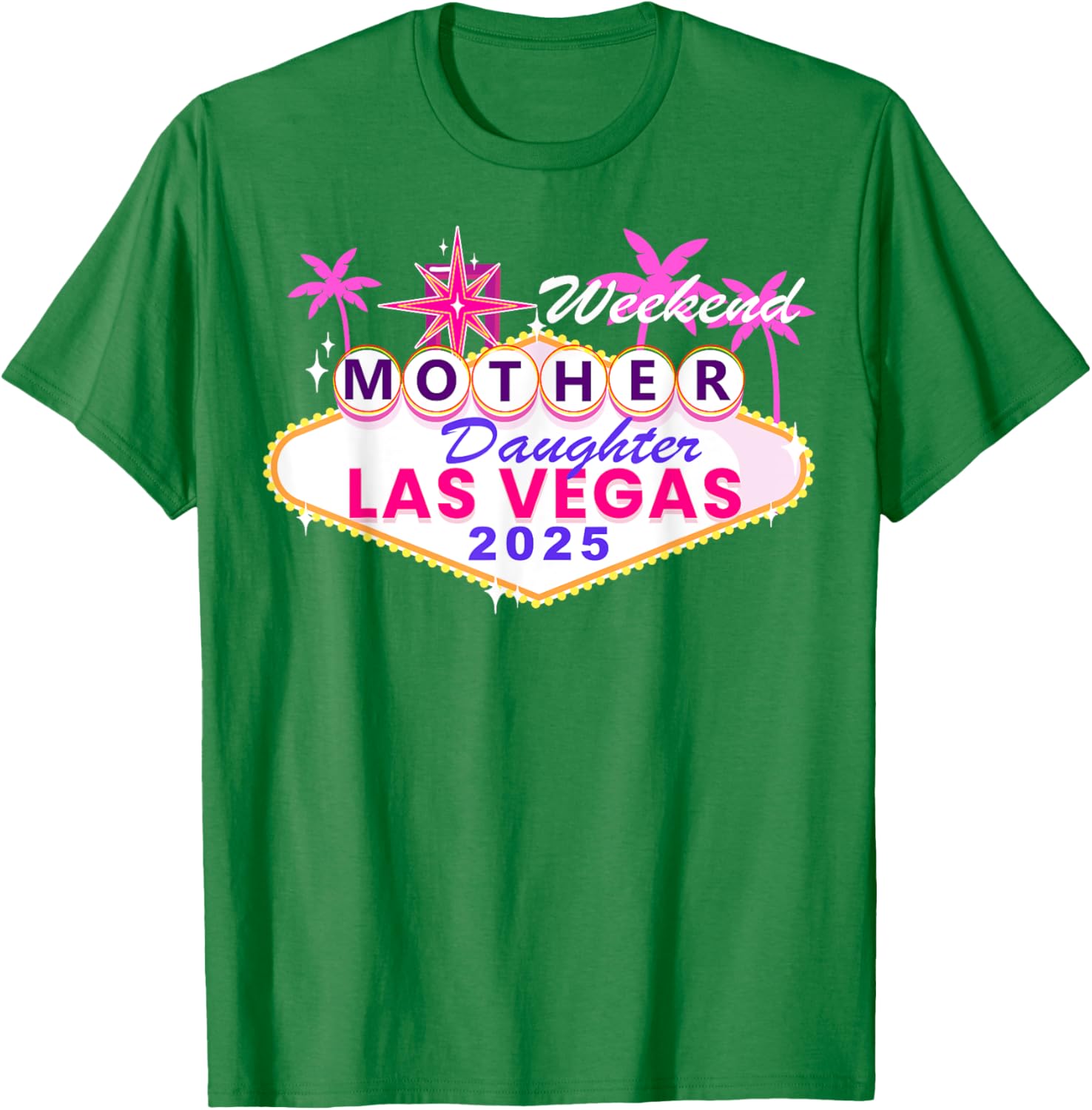 Mother Daughter Weekend Las Vegas 2025 Trip T-Shirt for Memorable Moments - 5