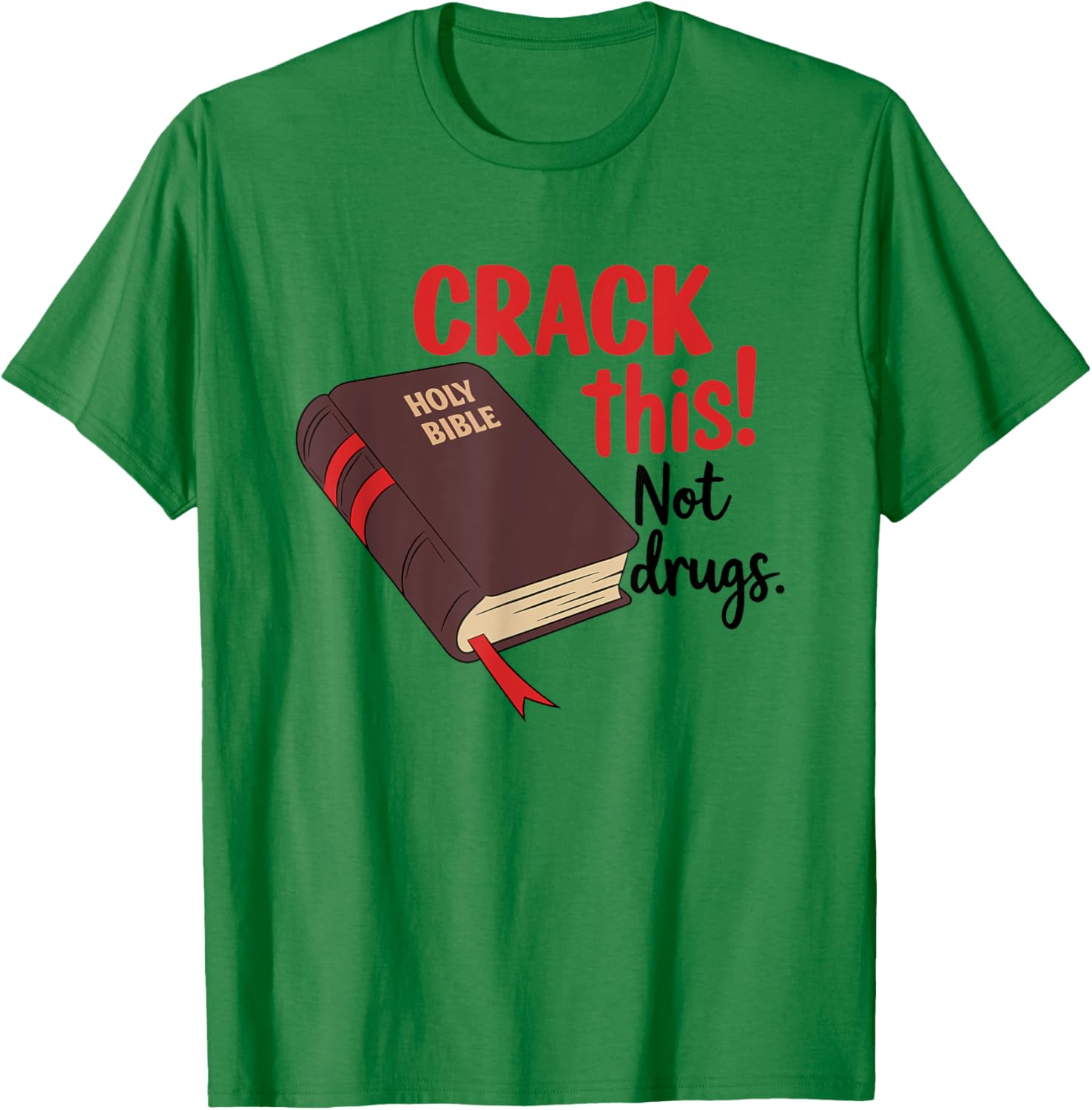 Crack This Not Drugs Inspirational Bible T-Shirt for Trendy Style - 8