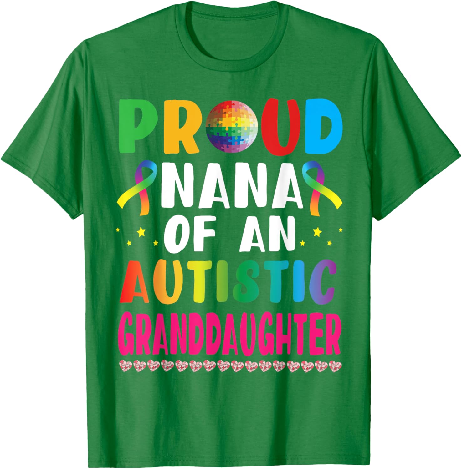 Proud Nana of an Autistic Granddaughter Supportive Love T-Shirt - 12