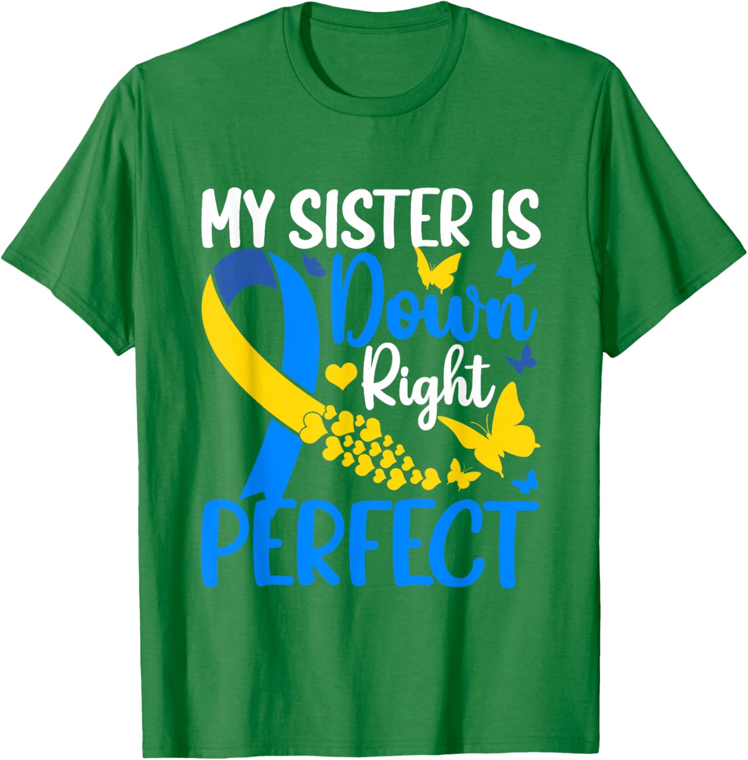 Sister Down Syndrome Awareness Butterfly T-Shirt for Supportive Siblings - 9