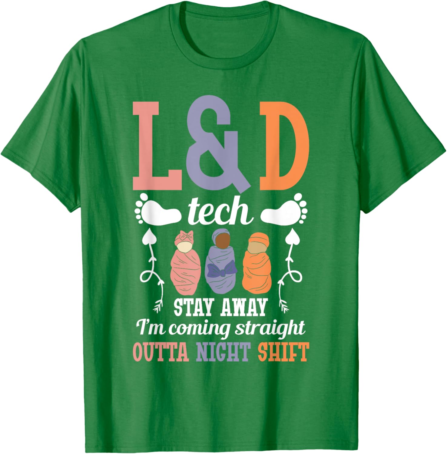 L&D Surgical Tech Nurse T-Shirt - Perfect Gift for Labor & Delivery Staff - 12