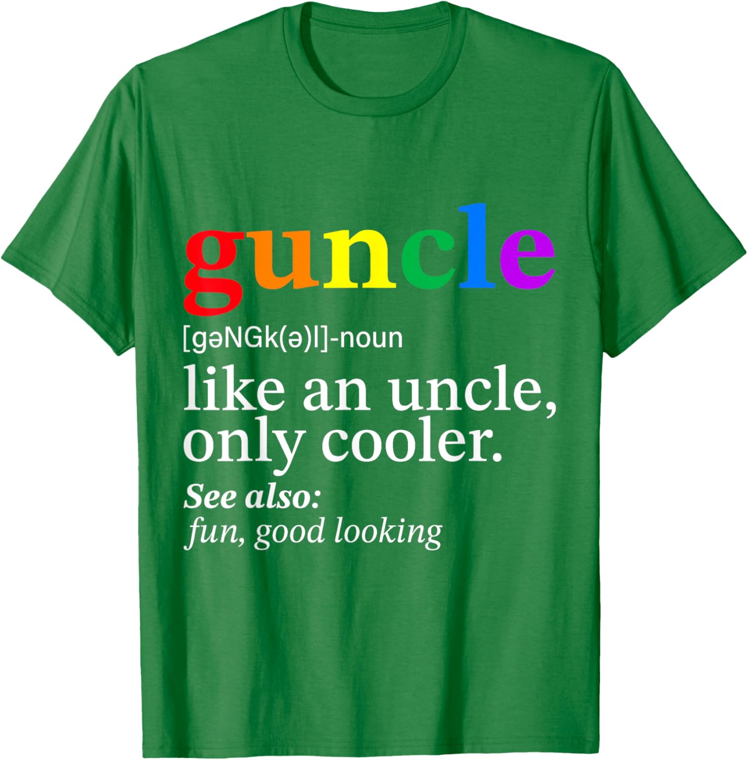 Guncle Gay Uncle T-Shirt Perfect Gift for Proud LGBTQ+ Allies - 3