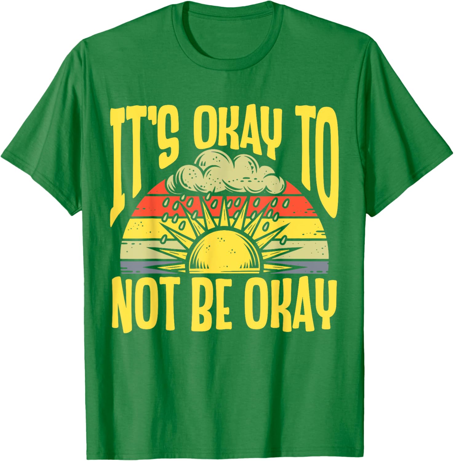 It's Okay To Not Be Okay T-Shirt for Mental Health Awareness Month - 6