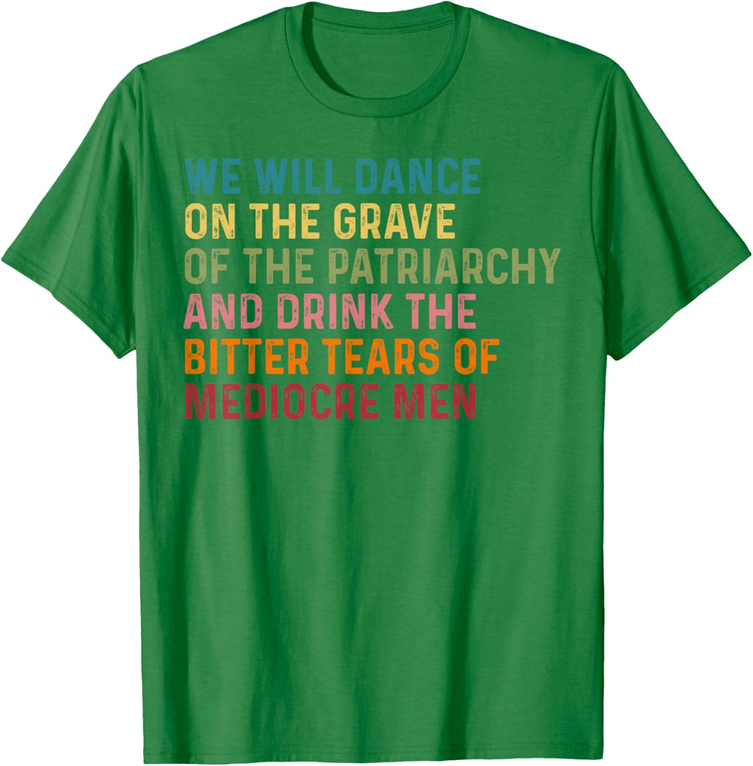 Empowering We Will Dance On The Grave Of The Patriarchy T-Shirt - 4
