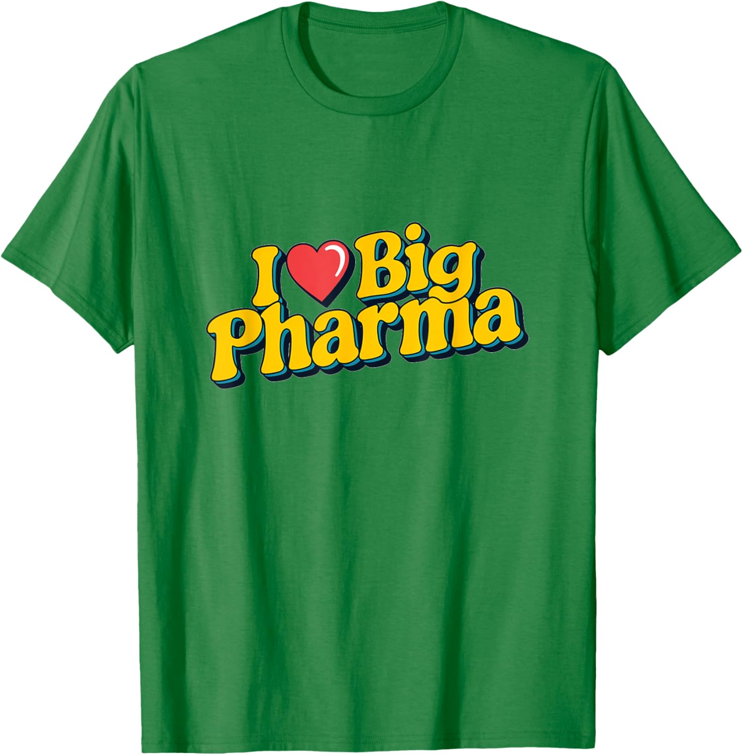 I Love Big Pharma Retro Style T-Shirt for Comfortable Casual Wear - 6