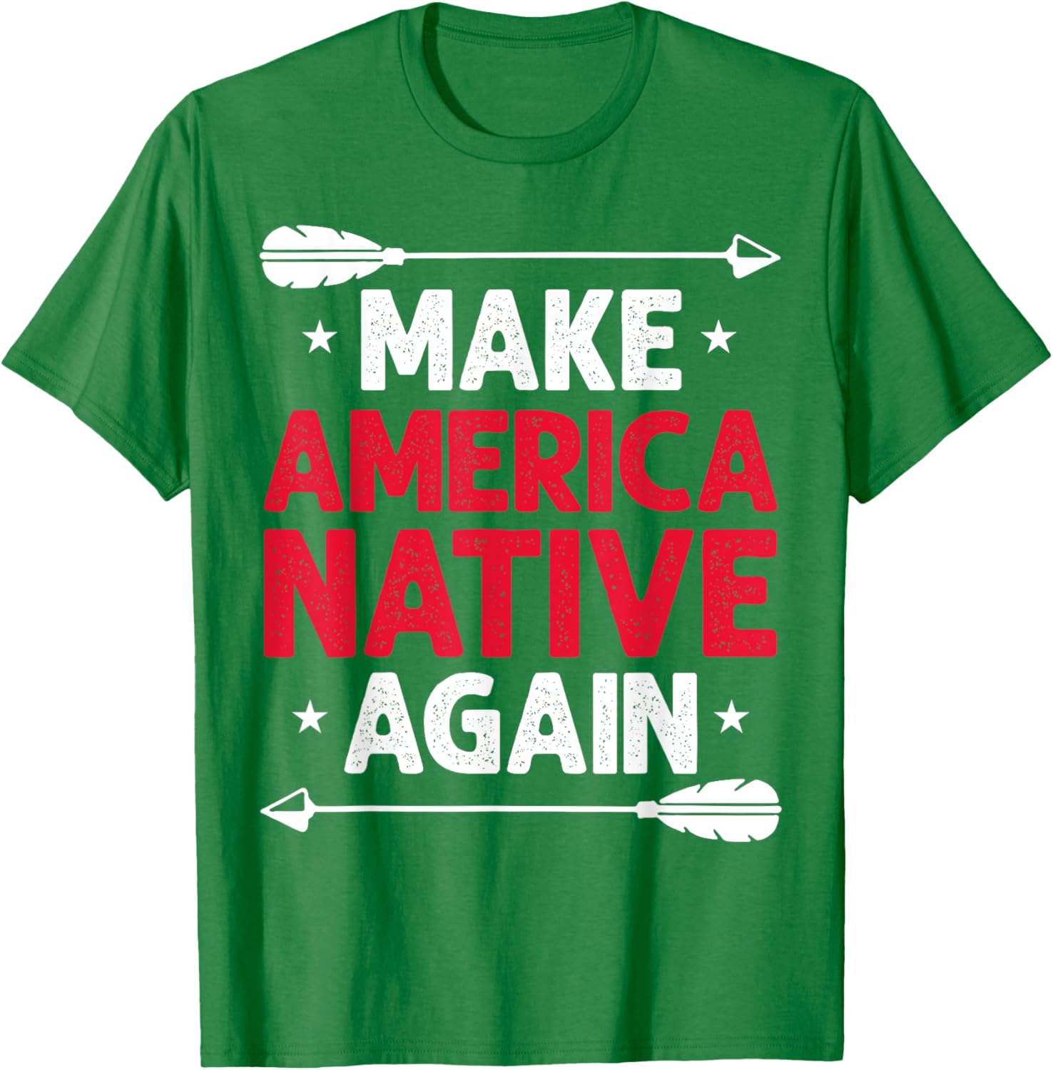 Make America Native Again T-Shirt for Unique Style and Comfort - 5