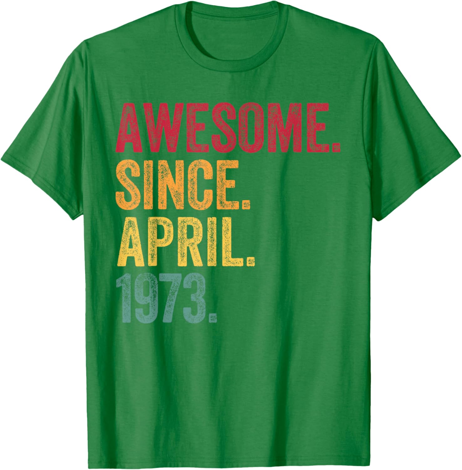 Retro 52nd Birthday T-Shirt Awesome Since April 1973 for Men and Women - 1
