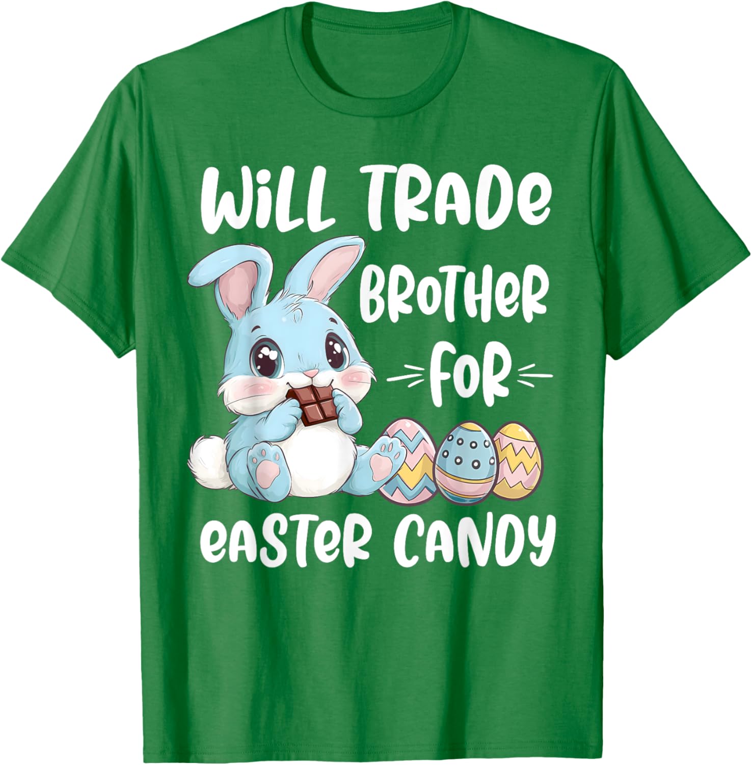 Cute Will Trade Brother For Easter Candy T-Shirt for Kids and Siblings - 16