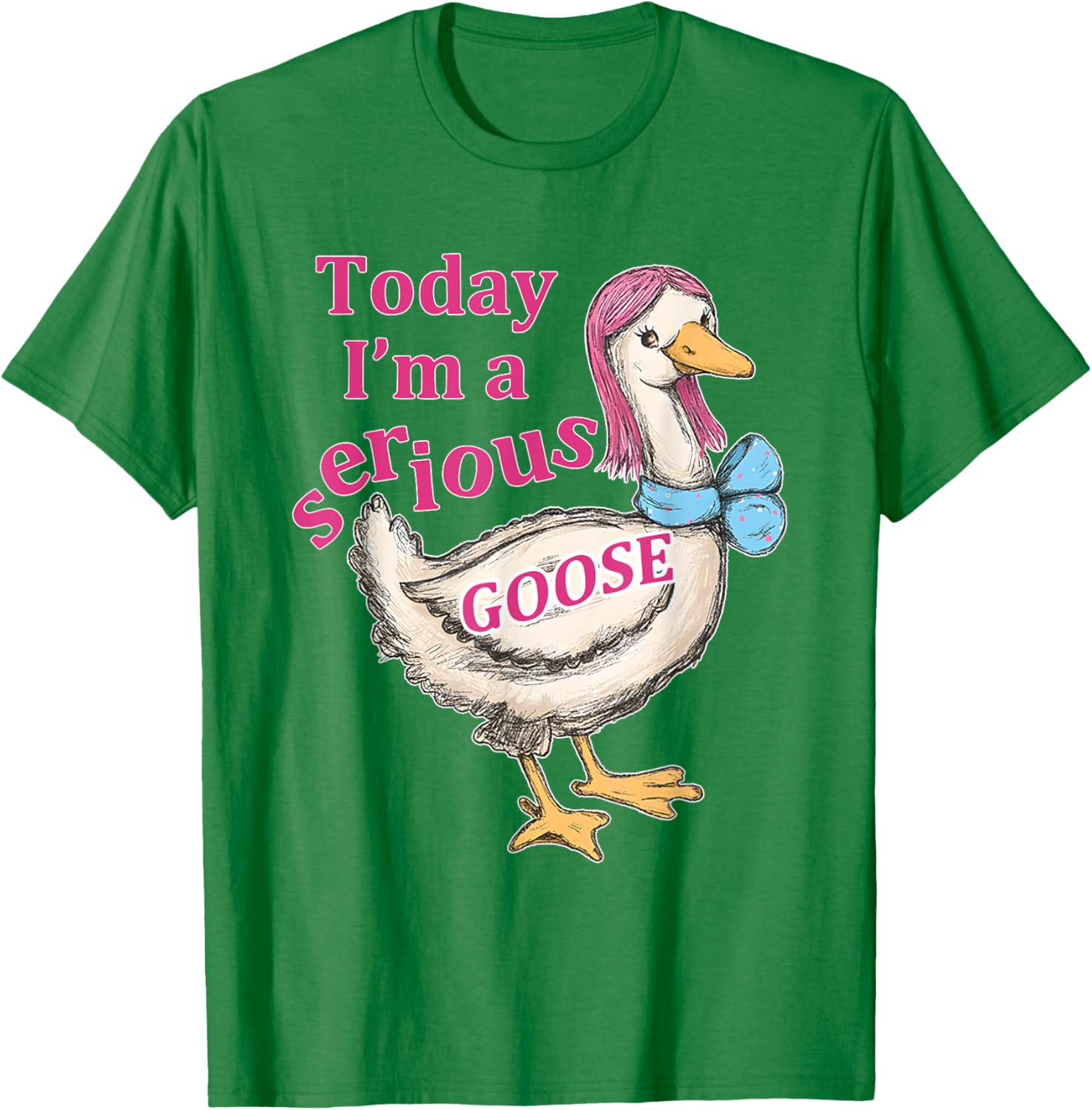 Funny Today I'm A Serious Goose T-Shirt for Humor Lovers - 17