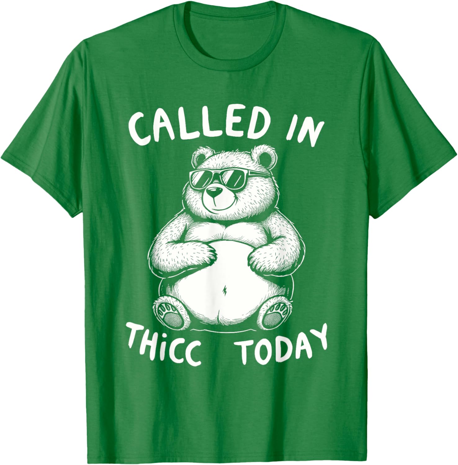 Funny Chubby Bear T-Shirt Called in Thicc Today Cute Graphic Tee - 13