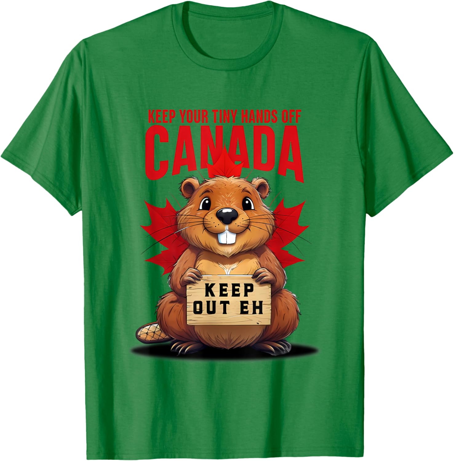Keep Your Tiny Hands Off Canada T-Shirt Cute Unisex Graphic Tee - 7