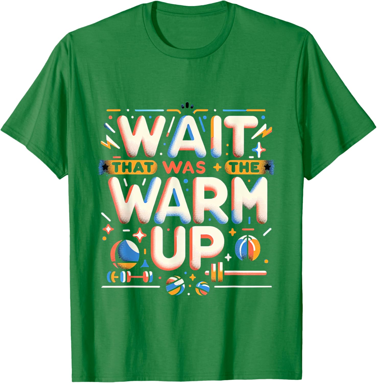 Funny Workout T-Shirt Wait That Was The Warm Up Exercise Apparel - 6