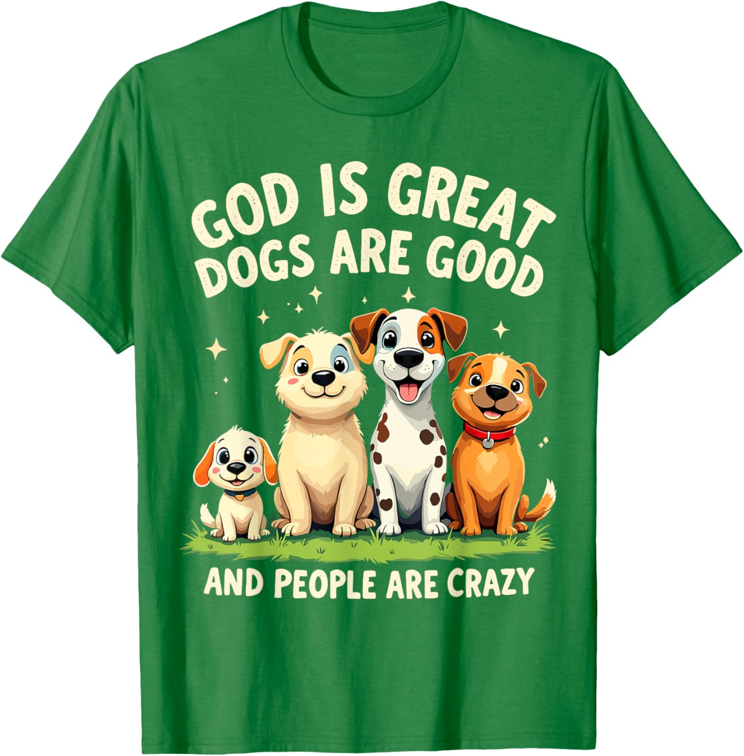 God is Great Dogs are Good Funny Dog Lover T-Shirt for Pet Parents - 3