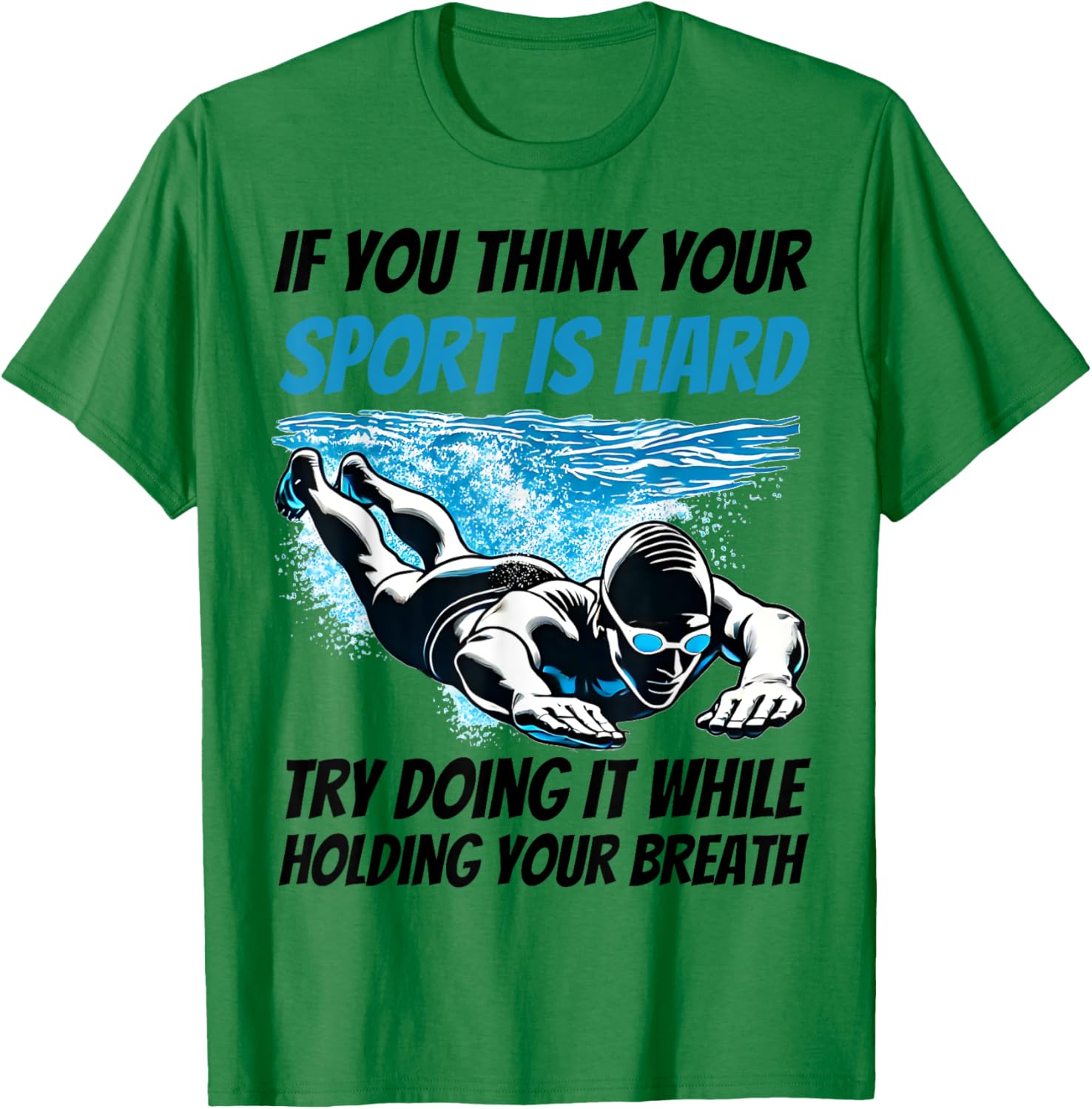 Unique If You Think Your Sport Is Hard Try Holding Breath T-Shirt - 13