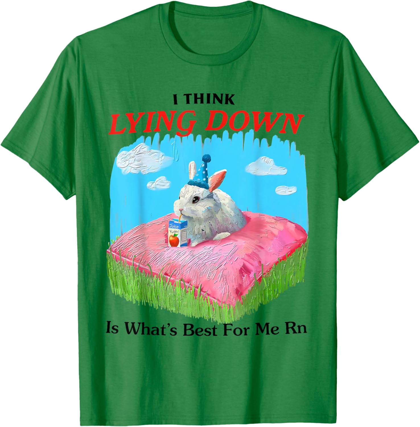 Cute Rabbit Meme T-Shirt I Think Lying Down Is Best for Me Right Now - 3