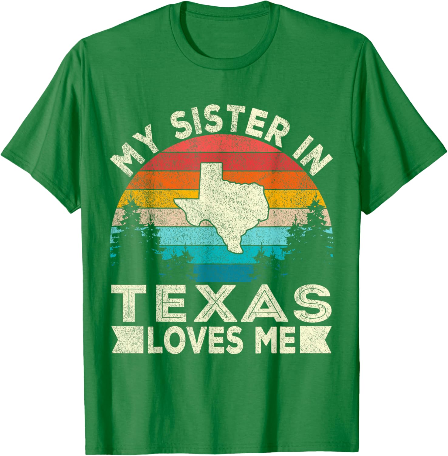 Retro Texas T-Shirt for Sisters - My Sister in Texas Loves Me Design - 23