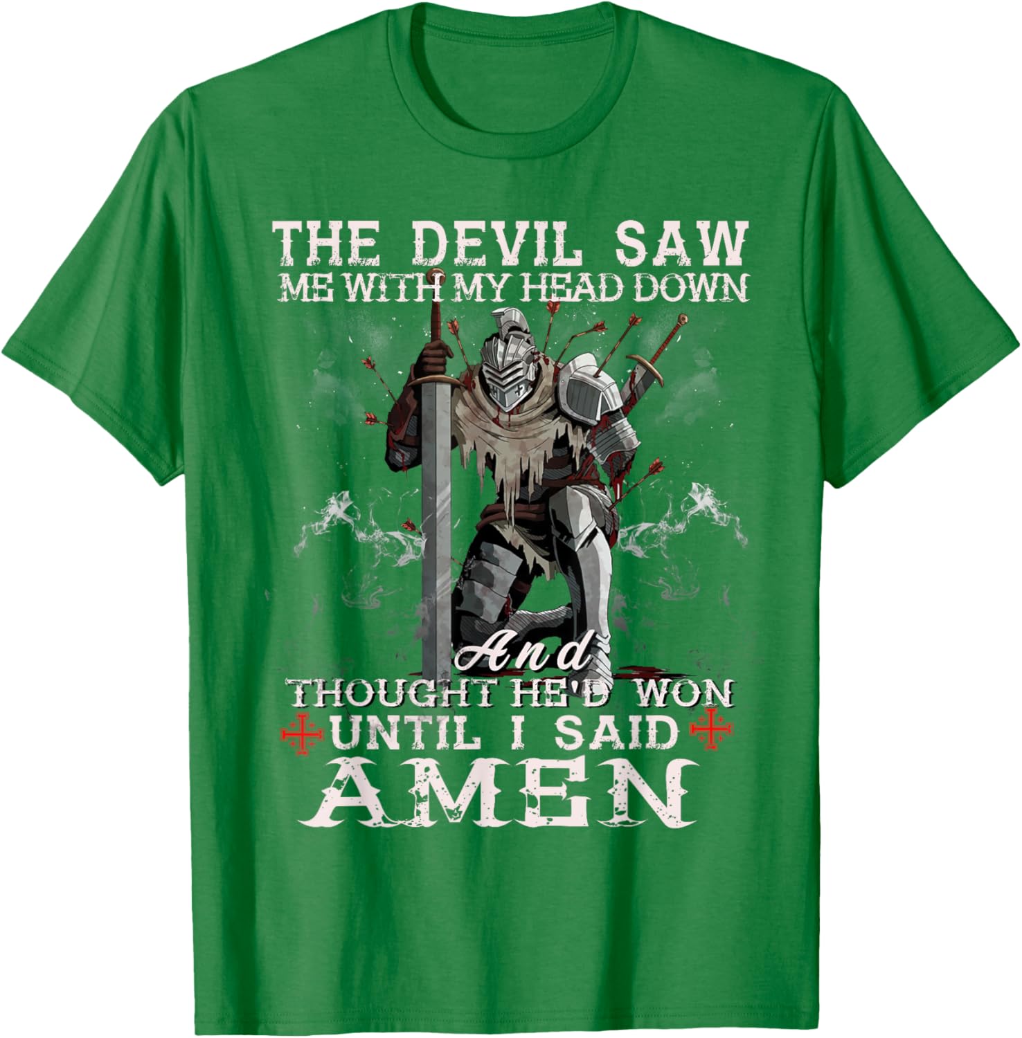 Knight Templar Christian Warrior T-Shirt with Powerful Amen Statement - 22