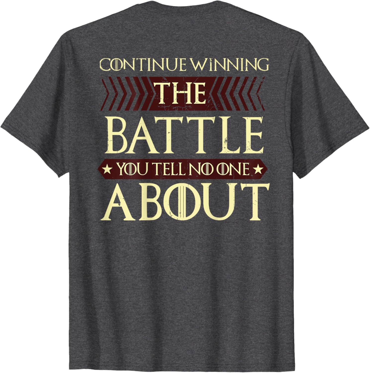 Continue Winning Your Silent Battle T-Shirt for Motivational Style - 5