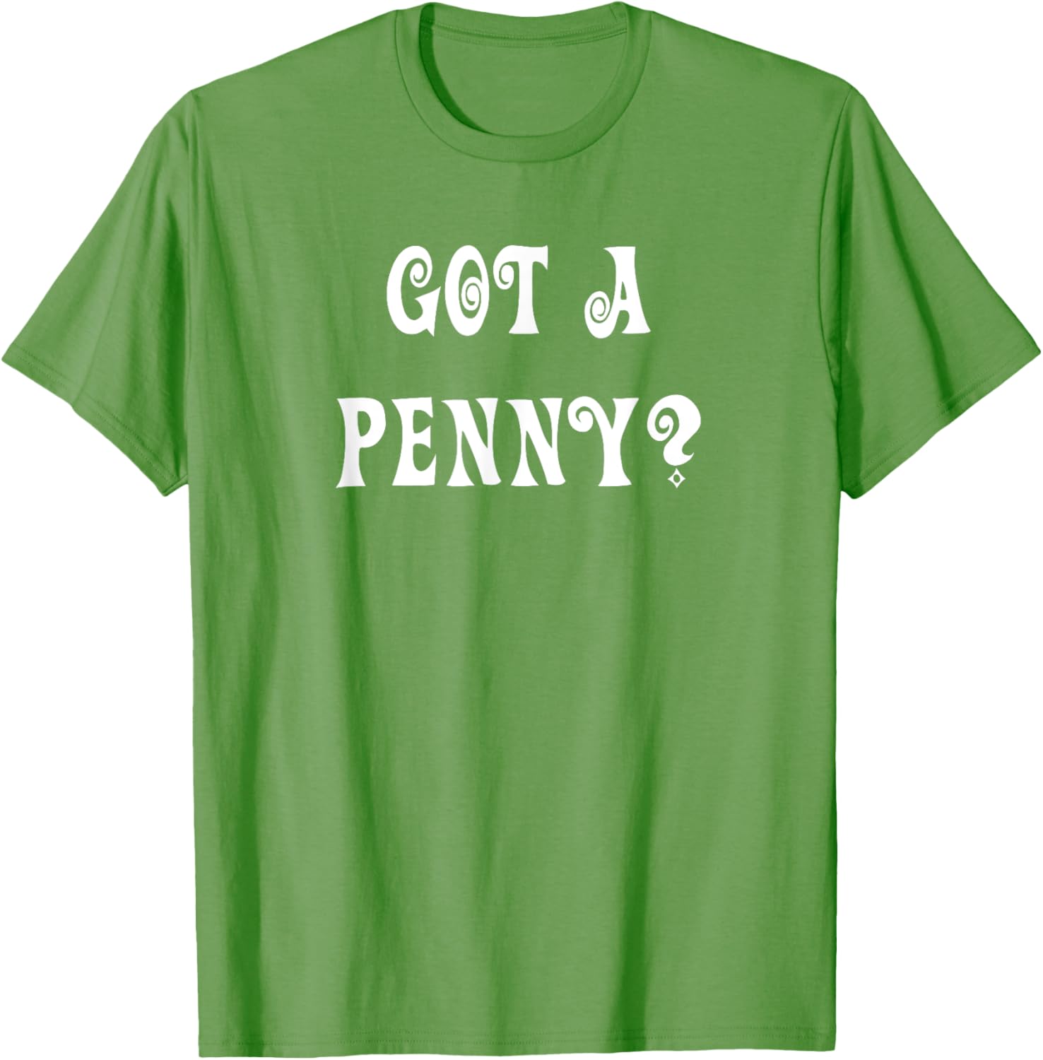 Got a Penny T-Shirt Fun Graphic Tee for Casual Style and Comfort - 16