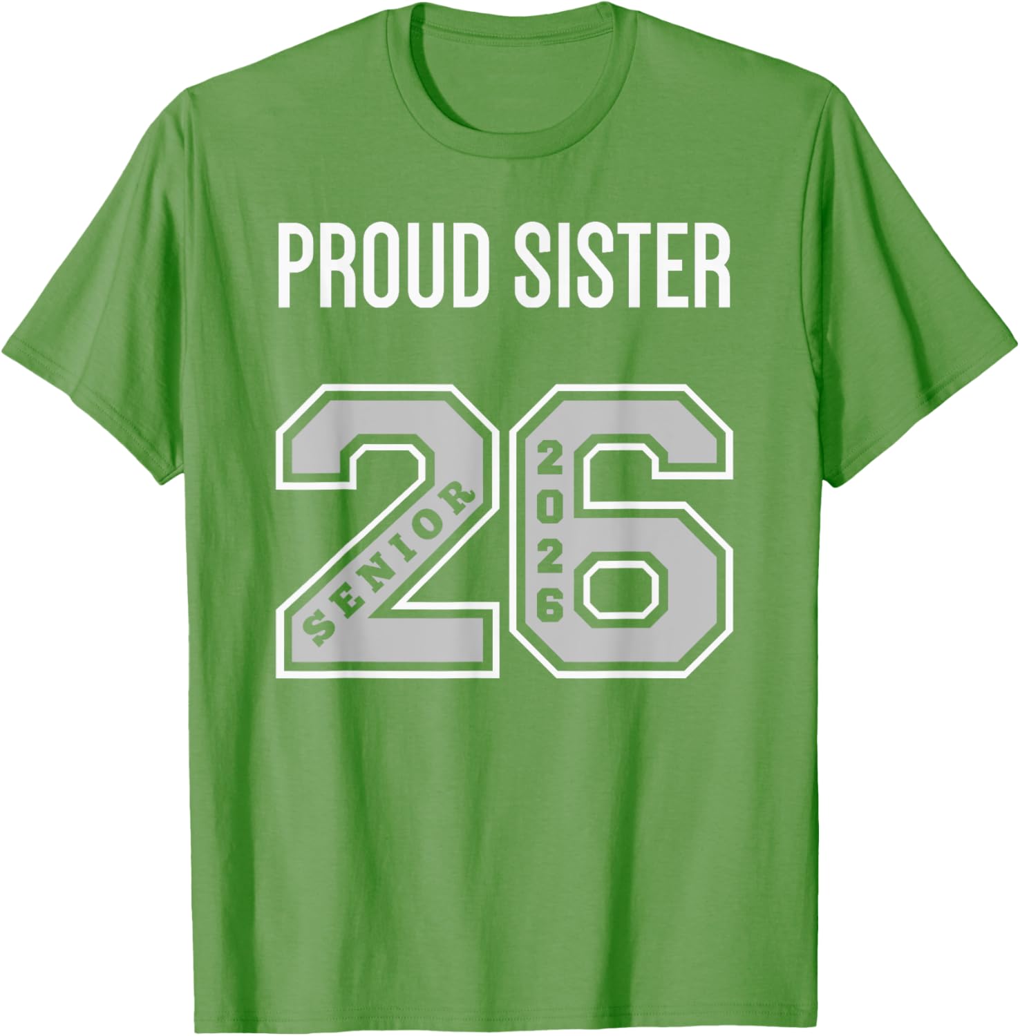 Proud Sister 2026 Senior Class T-Shirt - Celebrate Your Graduate! - 11
