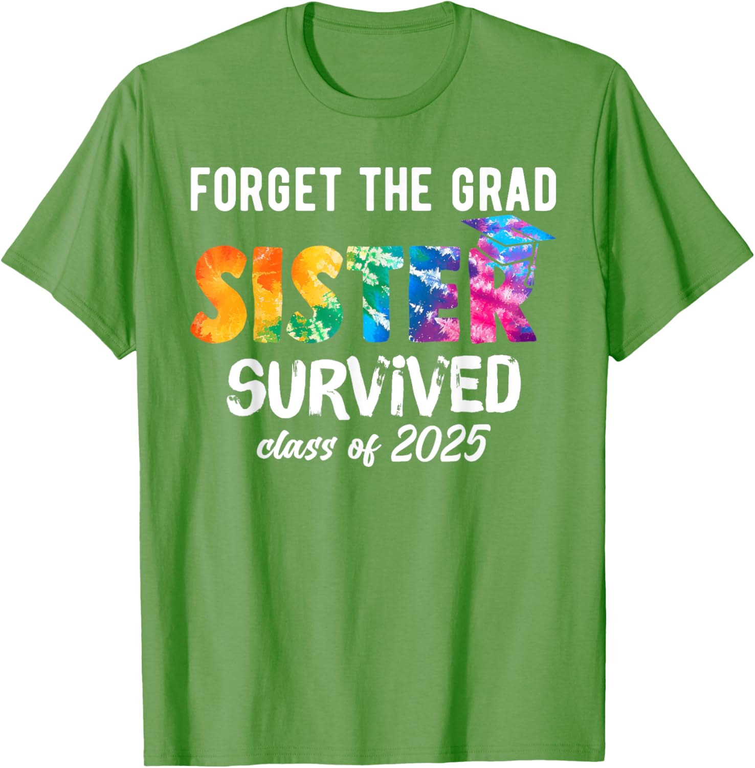 Proud Sister of a 2025 Graduate T-Shirt Perfect for Celebrating Graduation - 25
