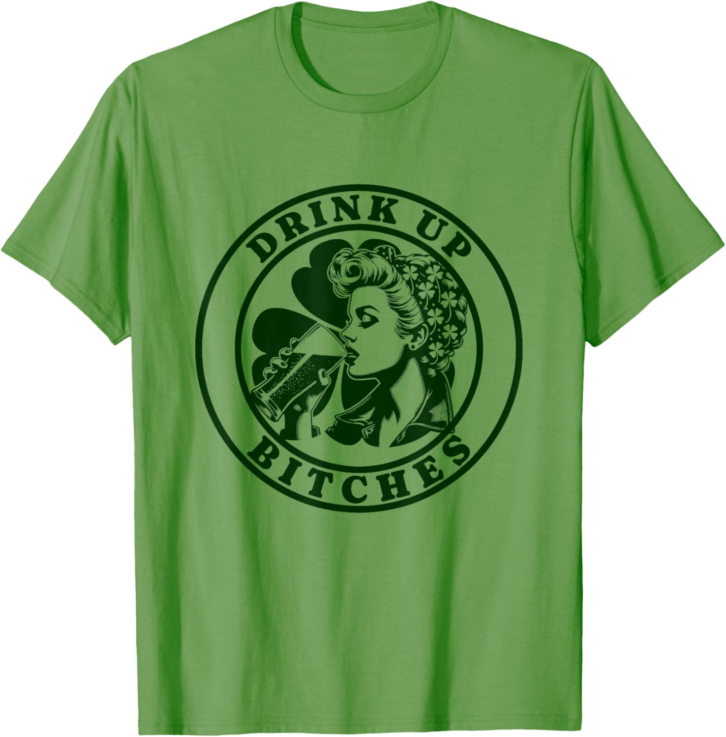 Funny St Patrick's Day T-Shirt for Women - Bitches Drink Up Design - 6