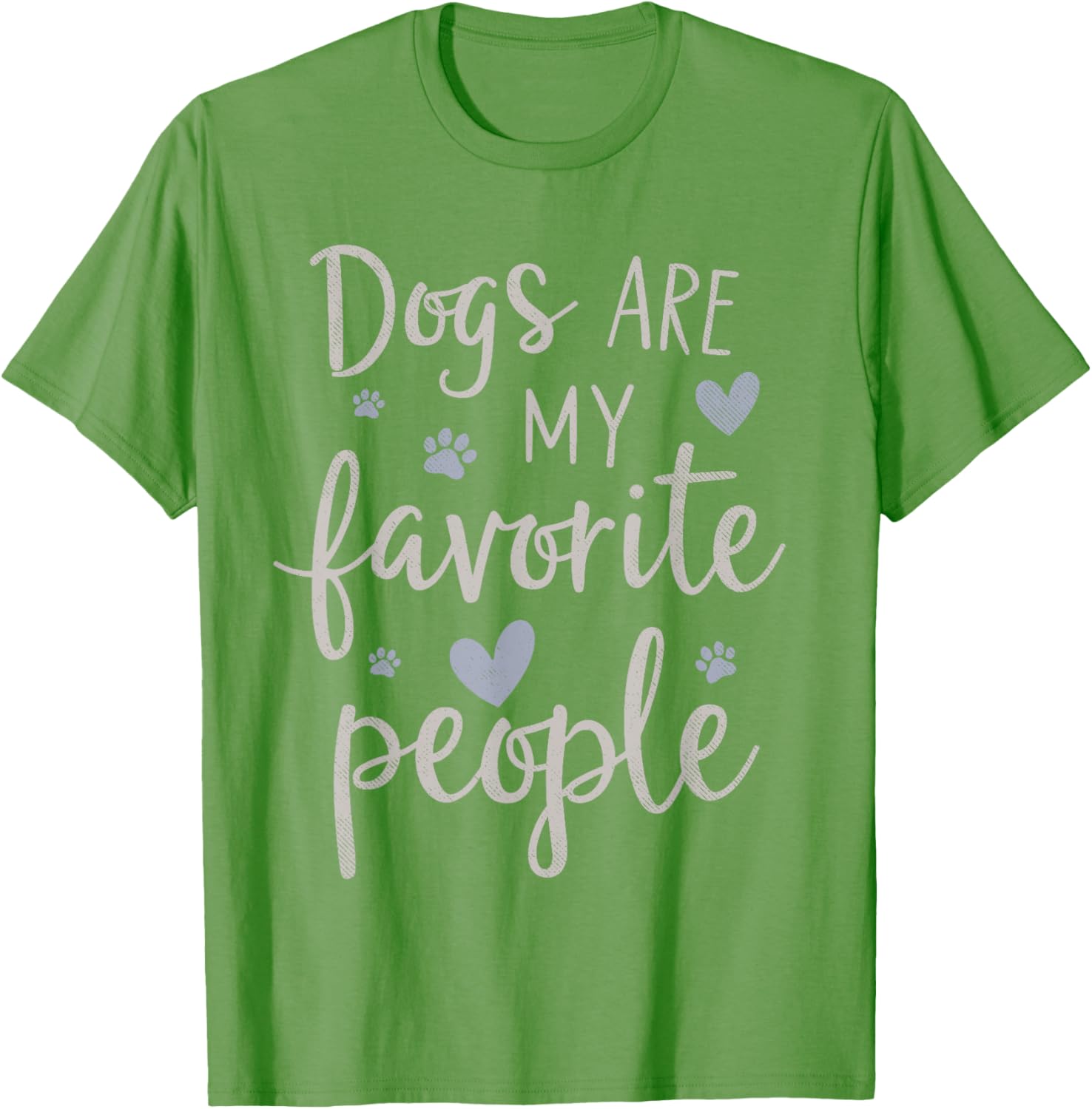 Funny Dogs Are My Favorite People T-Shirt for Dog Lovers of All Ages - 1
