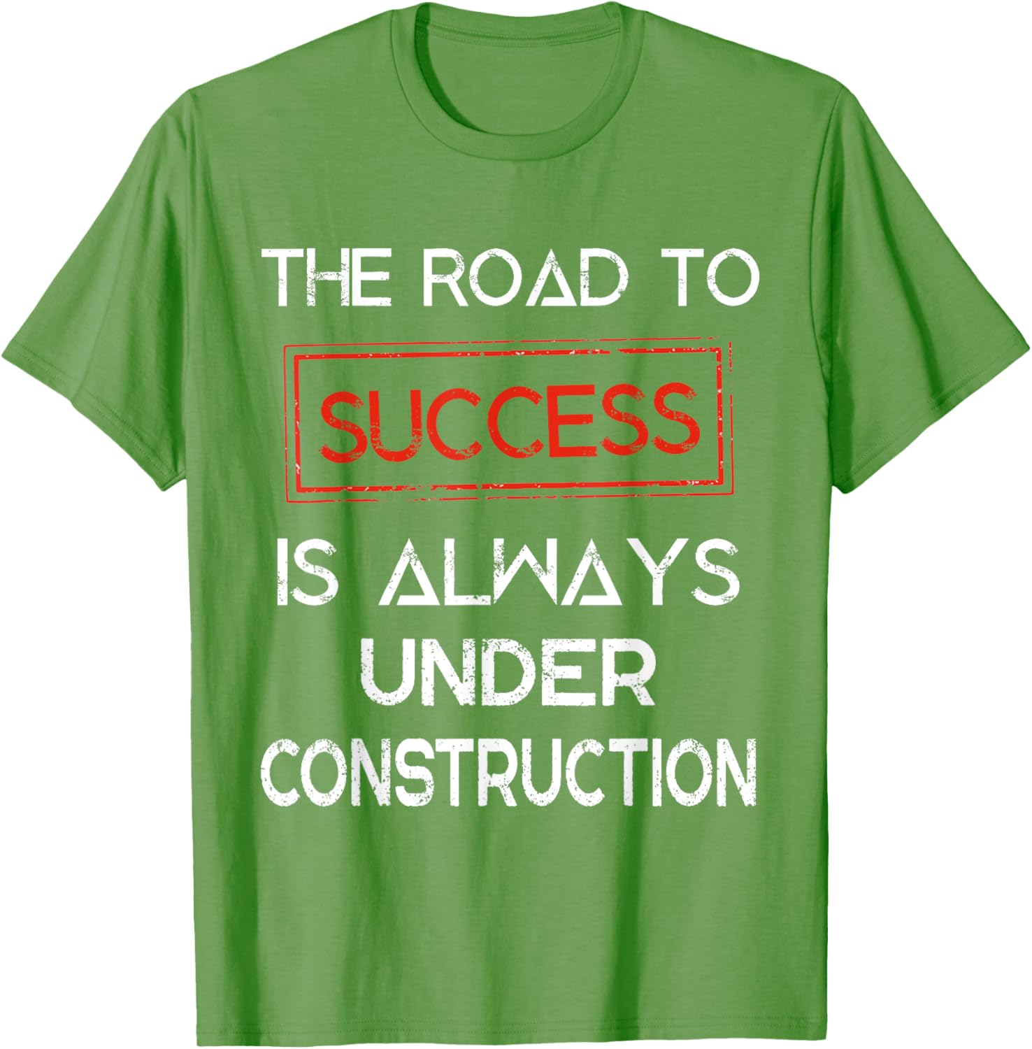 Road to Success Under Construction T-Shirt for Inspirational Lifestyle - 6