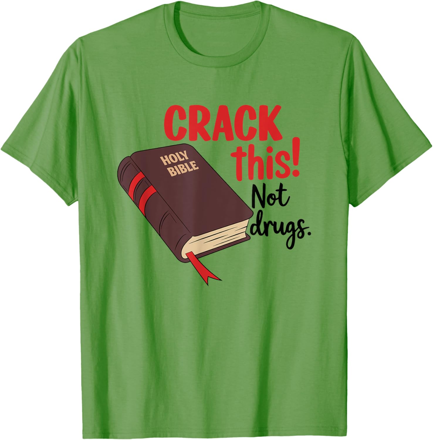 Crack This Not Drugs Inspirational Bible T-Shirt for Trendy Style - 12