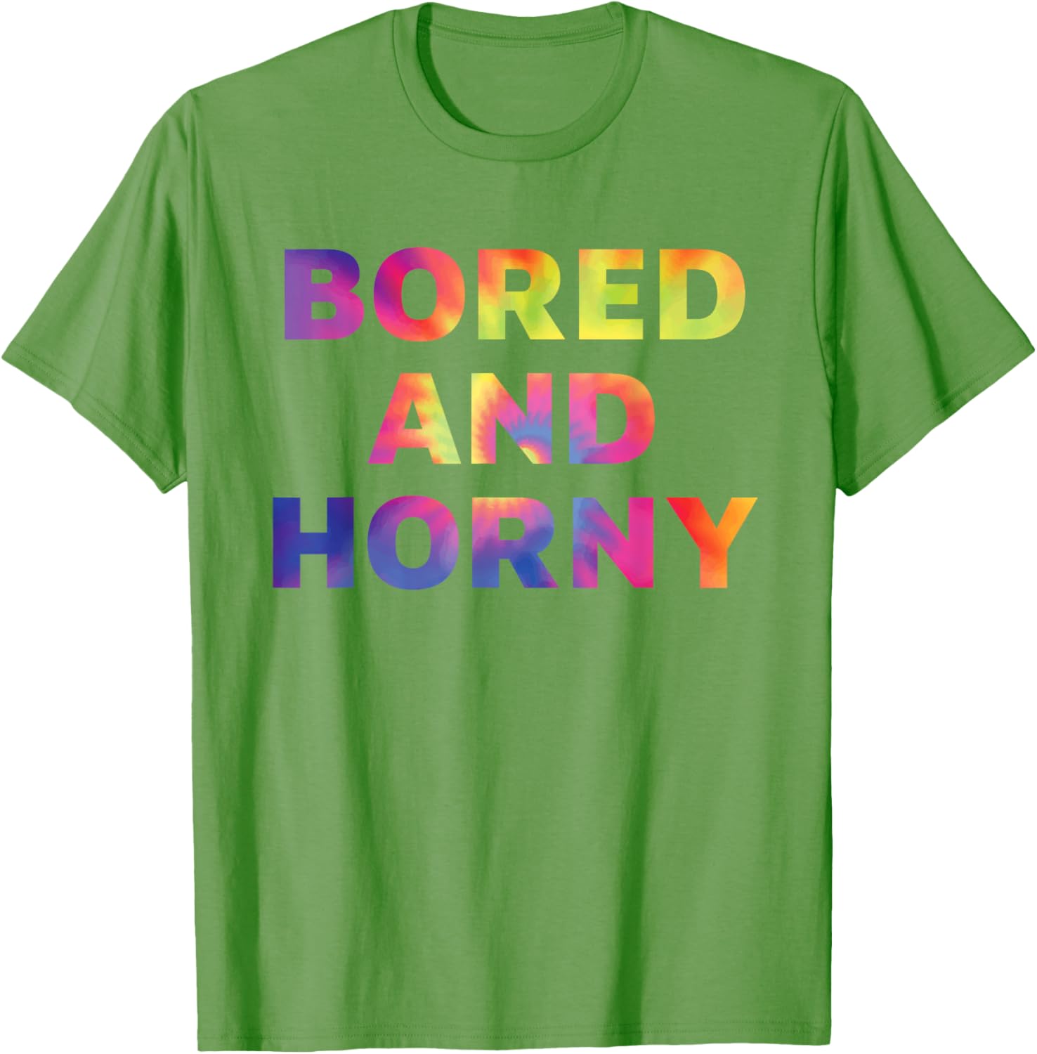 Bored And Horny Funny Quote T-Shirt for Fun Casual Wear - 1