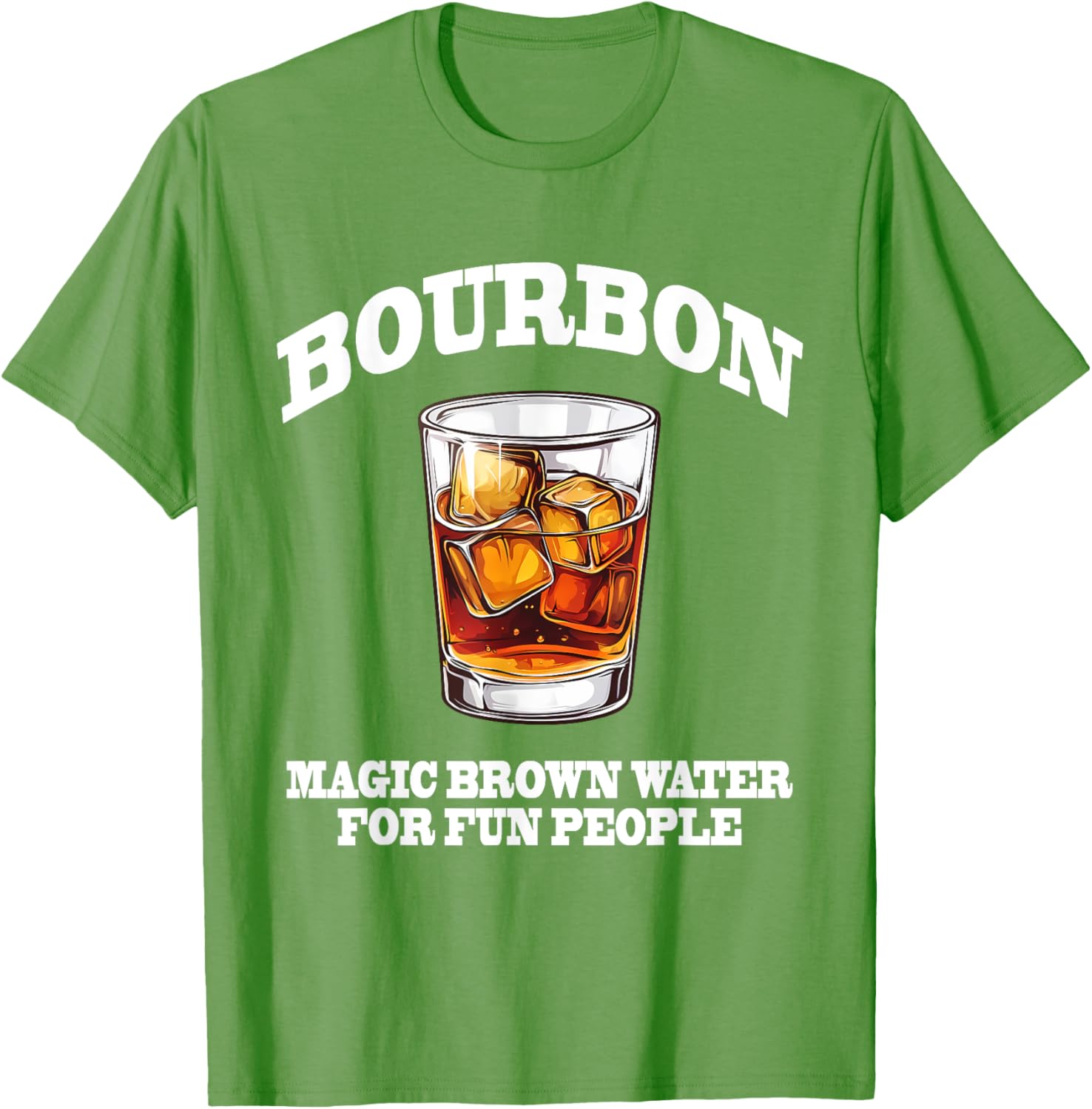 Funny Bourbon Magic Brown Water T-Shirt for Bourbon Lovers and Friends - 16
