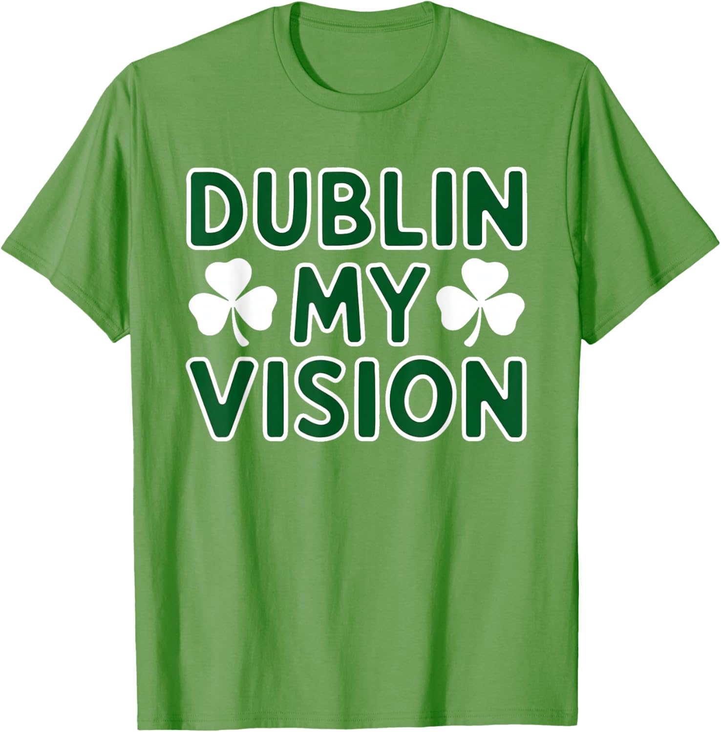 Funny Dublin My Vision St Patrick's Day T-Shirt for Irish Festival Fun - 2