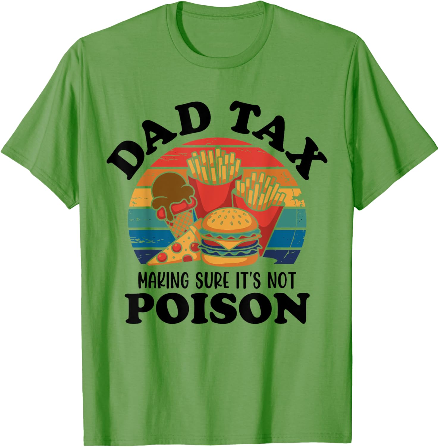 Best Dad Ever T-Shirt for Papas with Fun Dad Tax Quote - 3