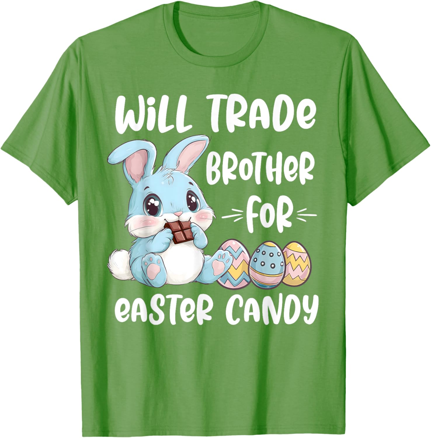 Cute Will Trade Brother For Easter Candy T-Shirt for Kids and Siblings - 14
