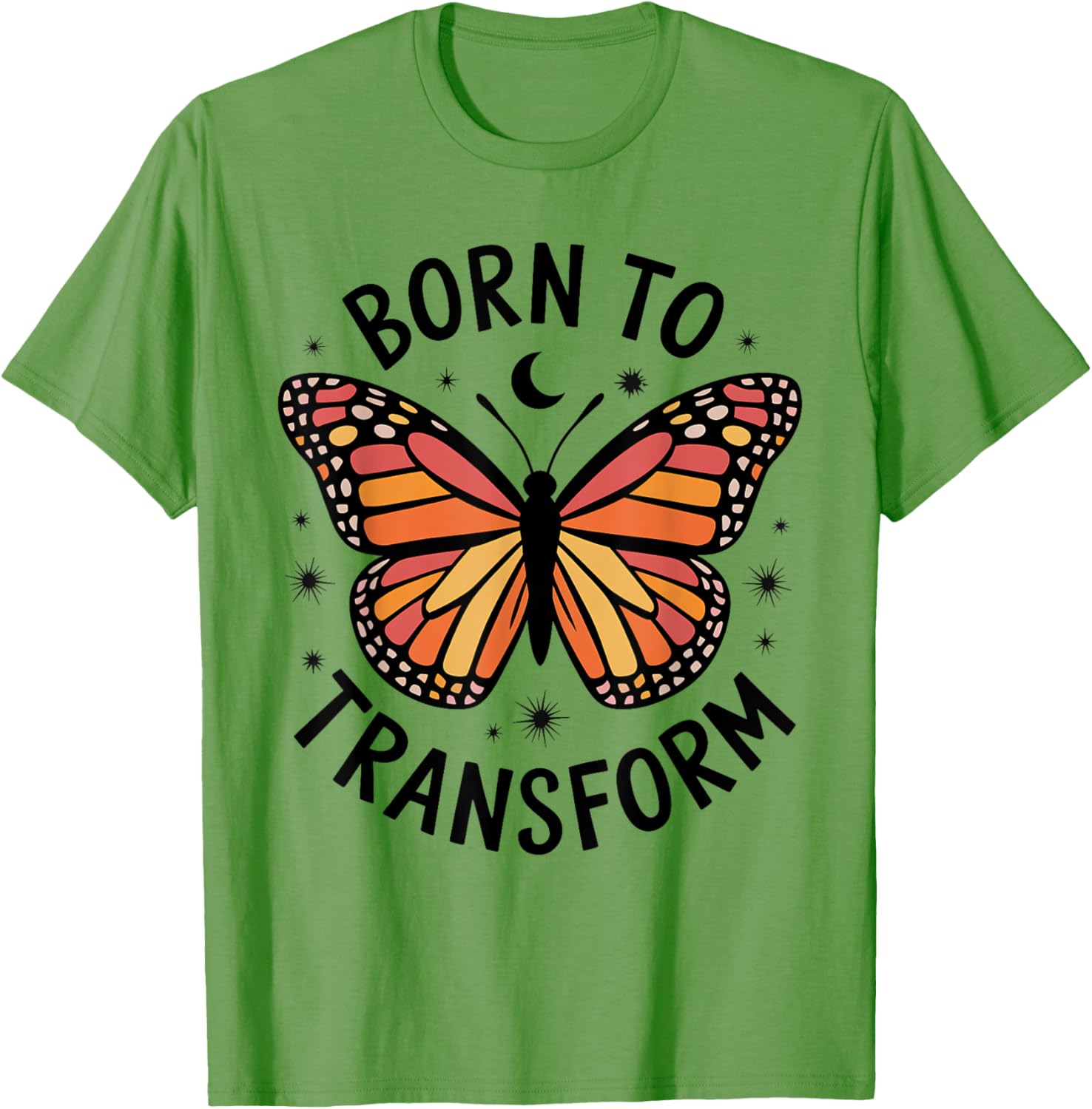 Born to Transform Monarch Butterfly T-Shirt for Women and Girls - 23