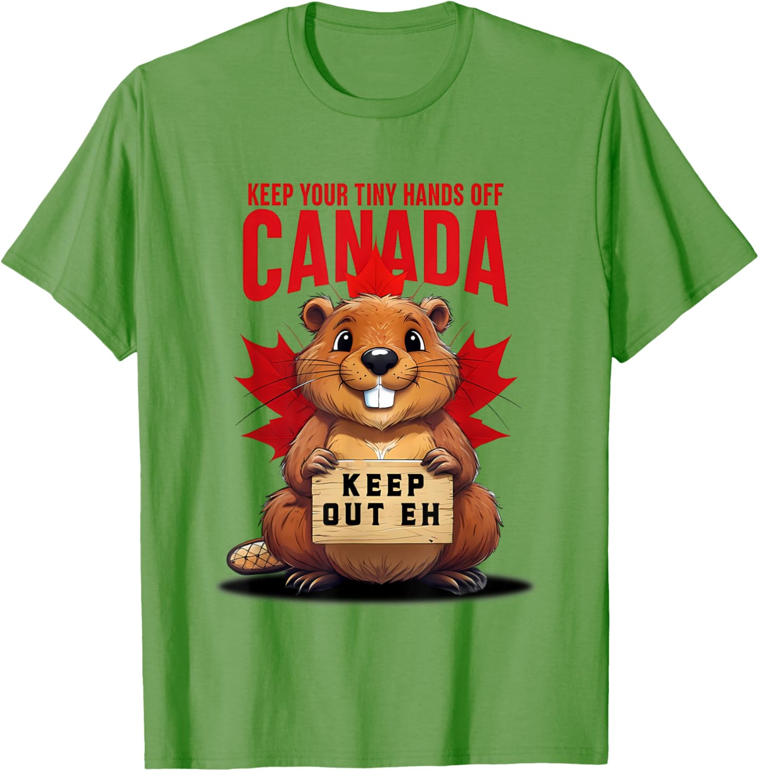 Keep Your Tiny Hands Off Canada T-Shirt Cute Unisex Graphic Tee - 11
