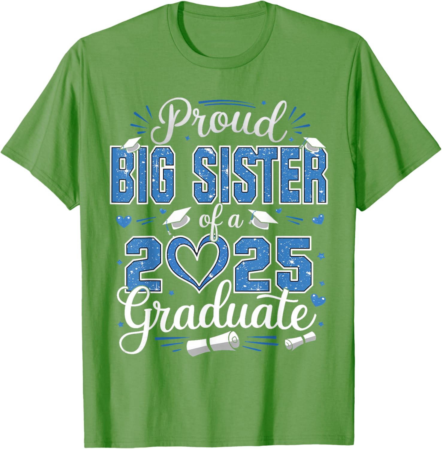 Proud Big Sister Class of 2025 Graduate Senior T-Shirt for Girls - 18