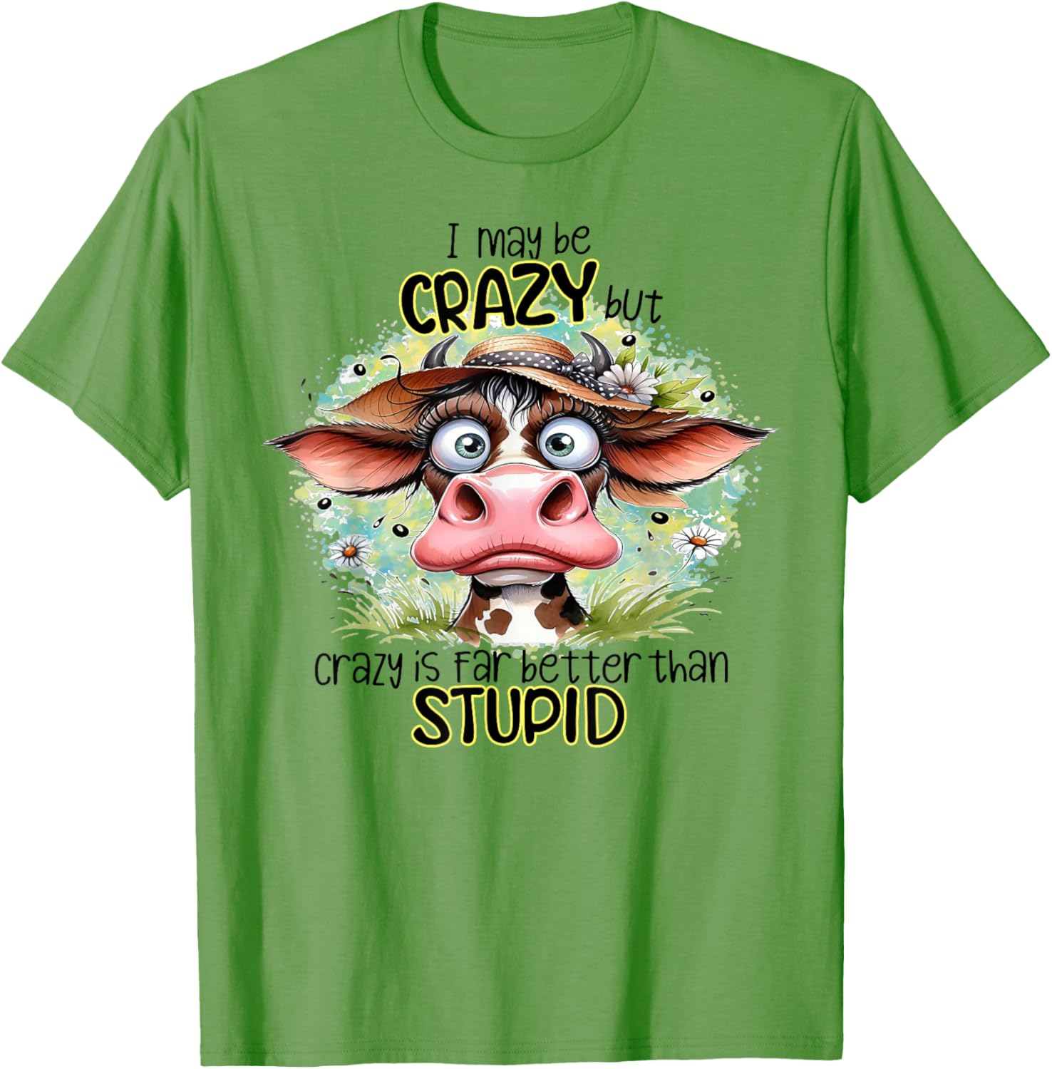 Funny Cow T-Shirt Crazy Is Better Than Stupid Unique Graphic Tee - 8