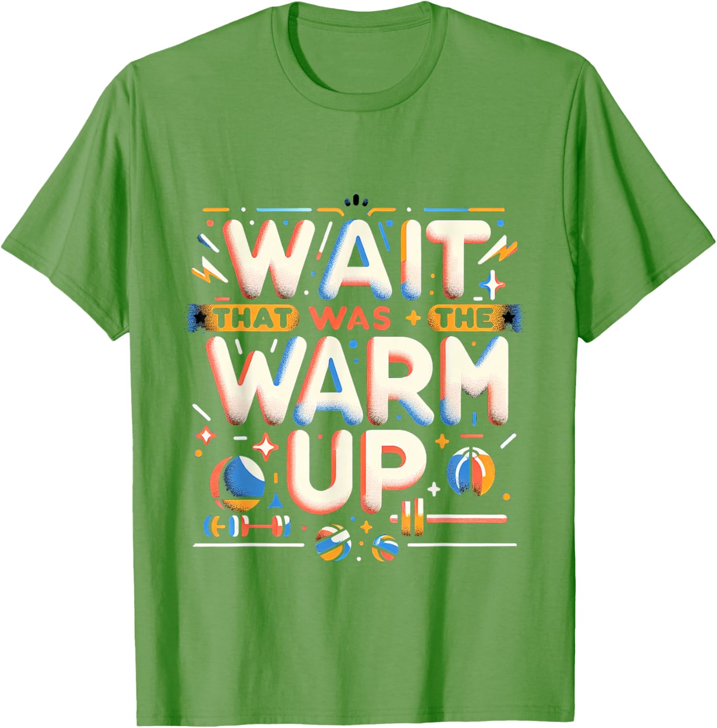 Funny Workout T-Shirt Wait That Was The Warm Up Exercise Apparel - 4