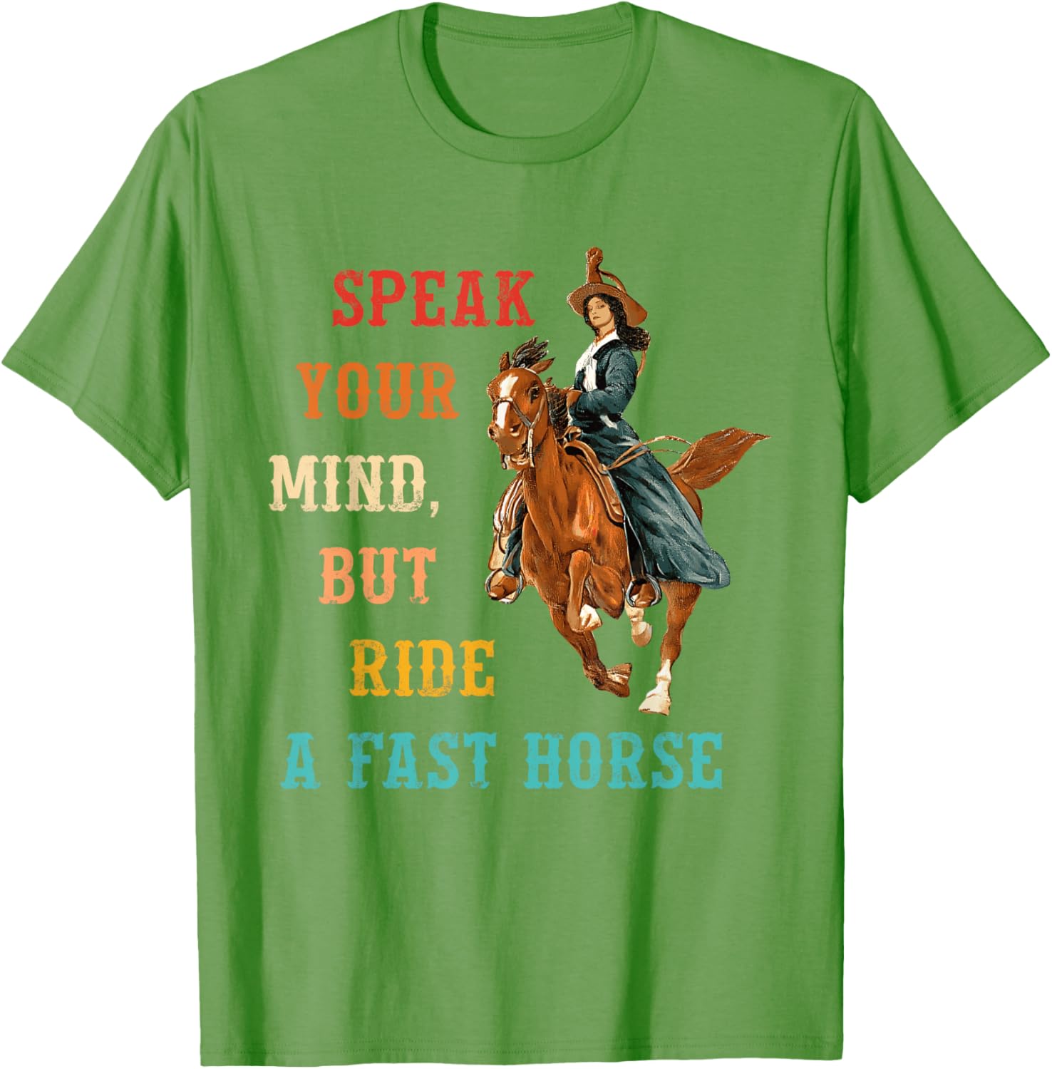 Vintage Cowgirl T-Shirt Speak Your Mind Ride a Fast Horse Apparel - 14