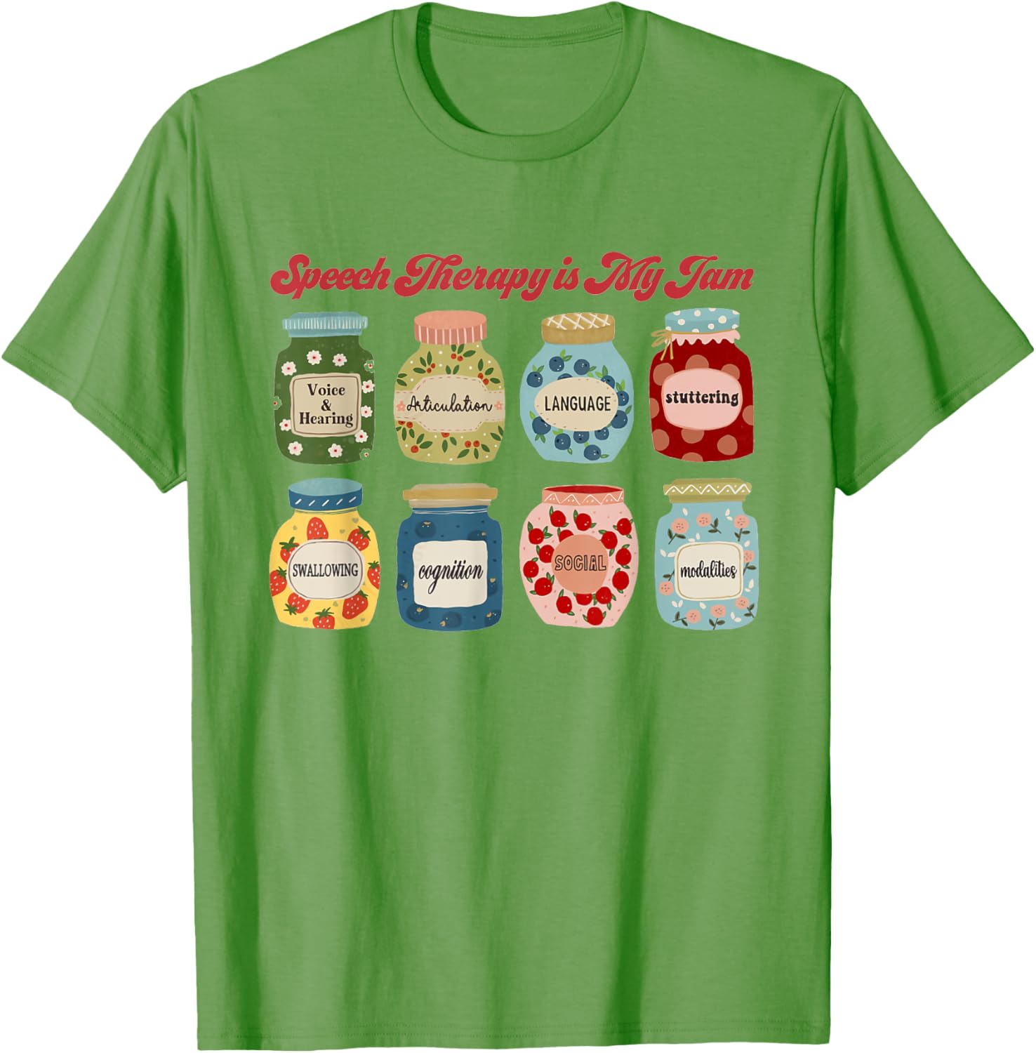 Speech Therapy Is My Jam SLP T-Shirt for Speech Language Pathologists - 4