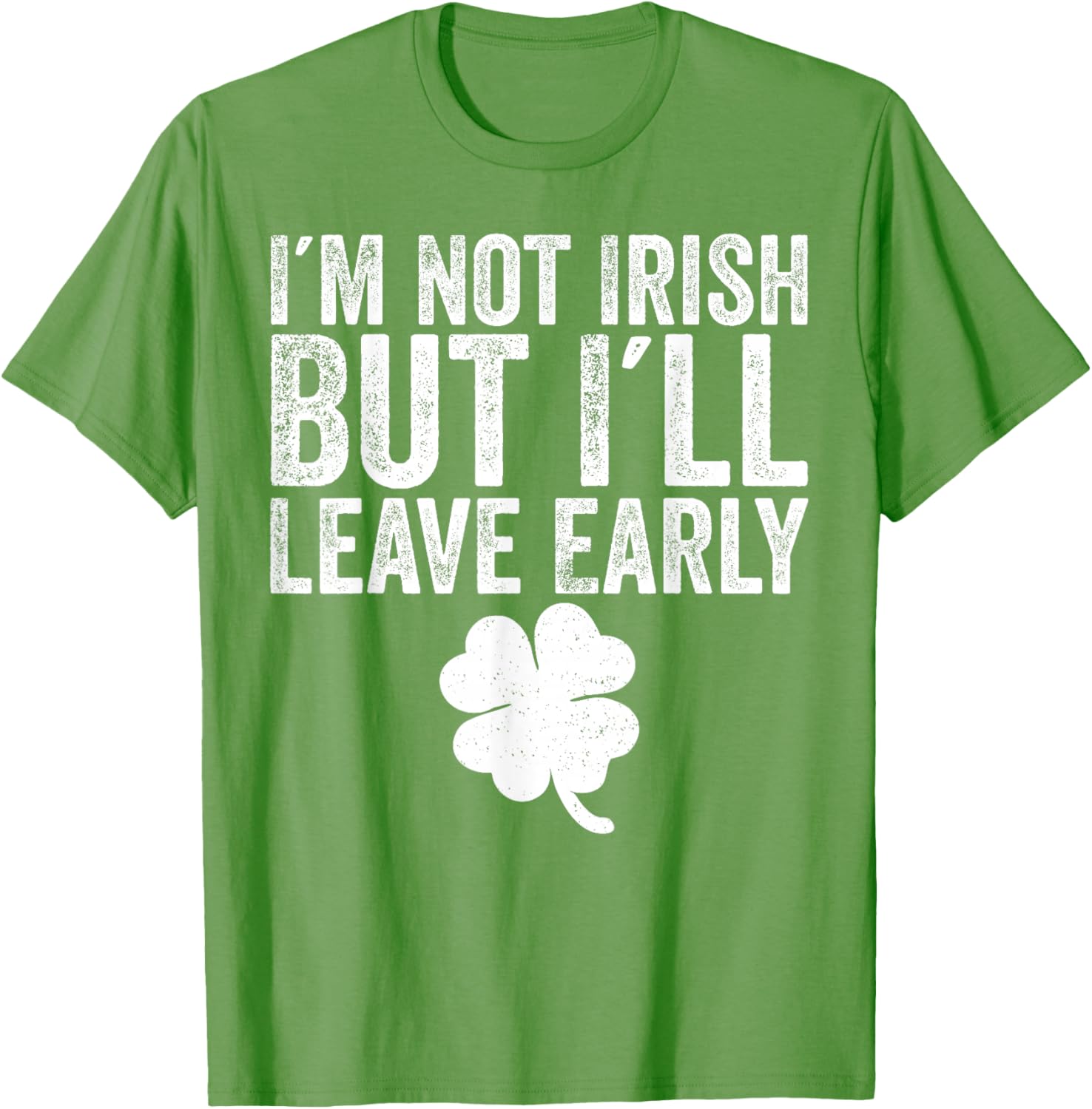 Funny St Patricks Day T-Shirt I'm Not Irish But I'll Leave Early - 2
