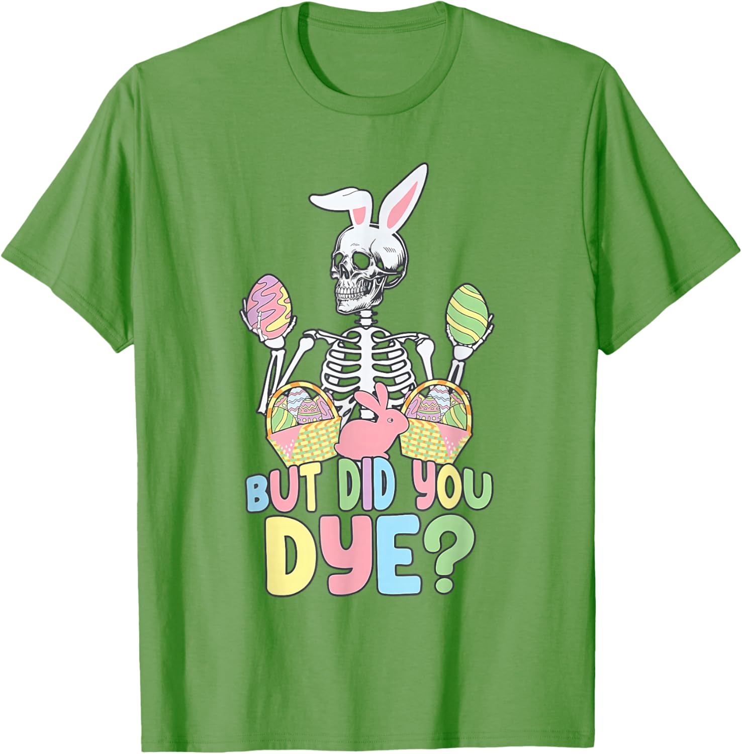 Easter Skeleton Shirt Fun Dye Easter Day T-Shirt for Celebrating Spring - 26