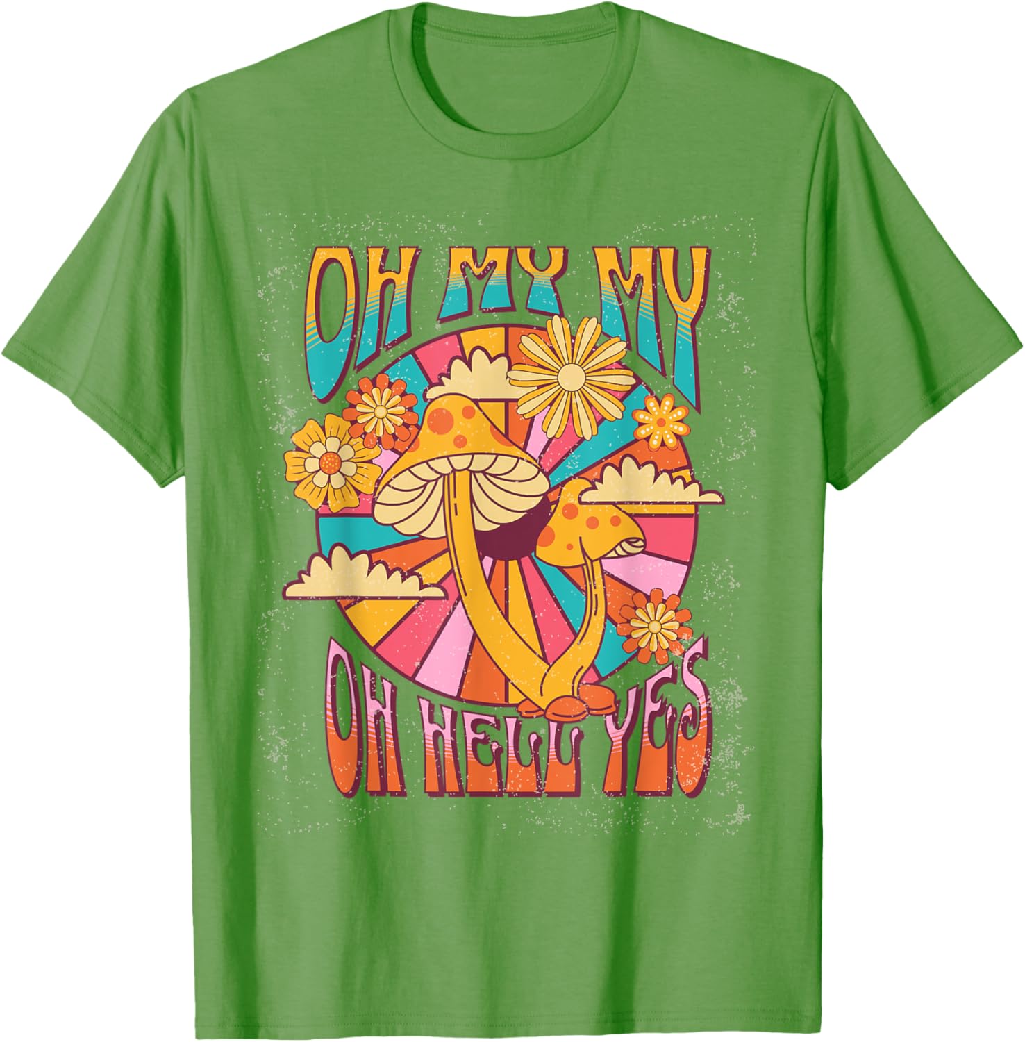 Oh My My Oh Hell Yes T-Shirt for Fun and Stylish Everyday Wear - 5