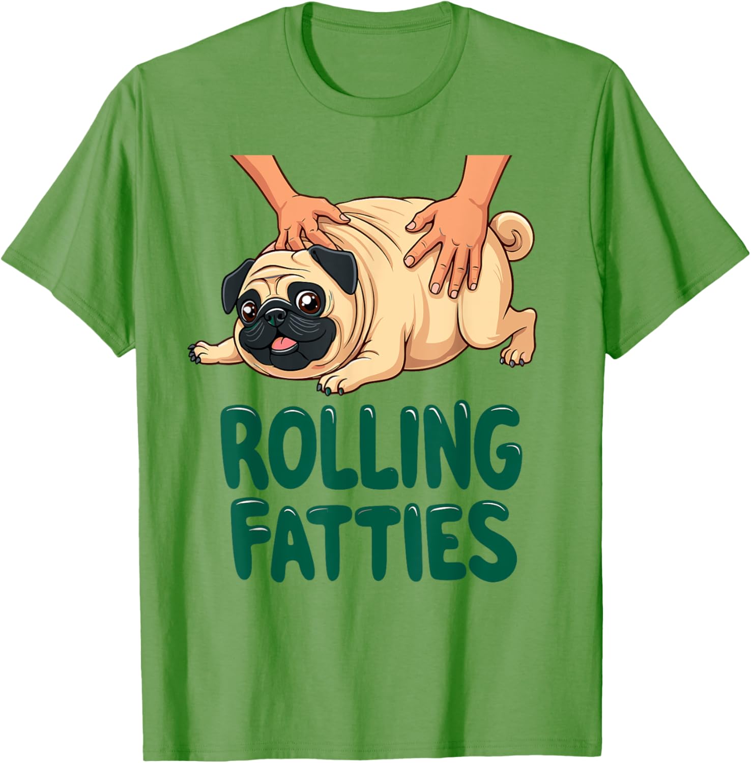 Funny Pug Rolling Fatties T-Shirt for Dog Lovers - Cute Gift Idea - 18