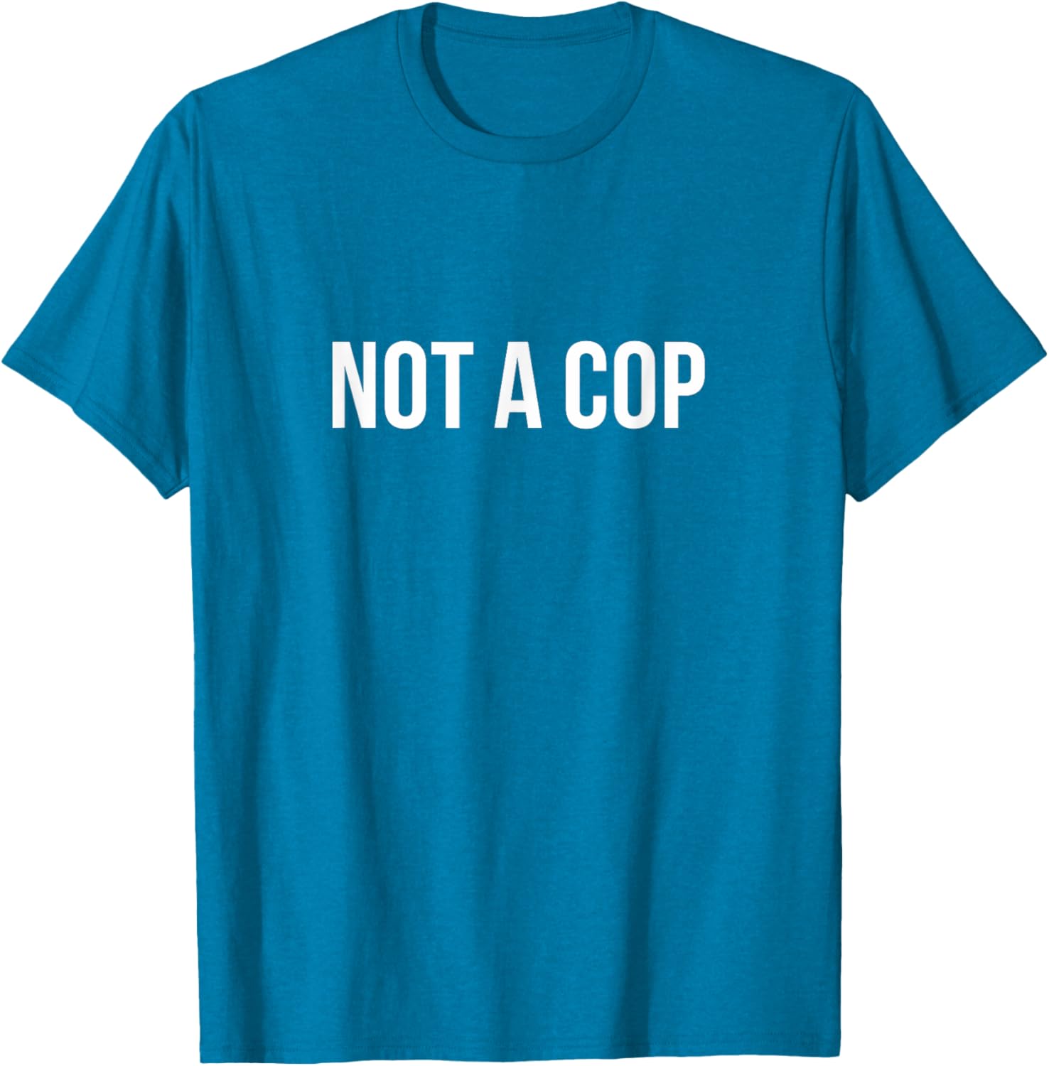 Not A Cop Funny T-Shirt for Men and Women - Cool Graphic Tee Design - 2