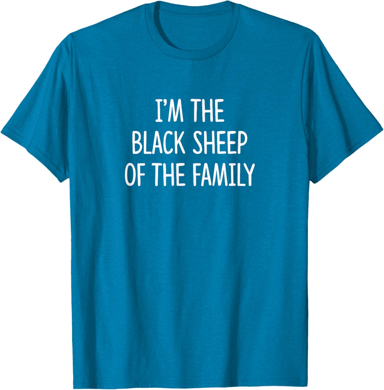 I'm The Black Sheep Of The Family T-Shirt for Unique Personalities - 8