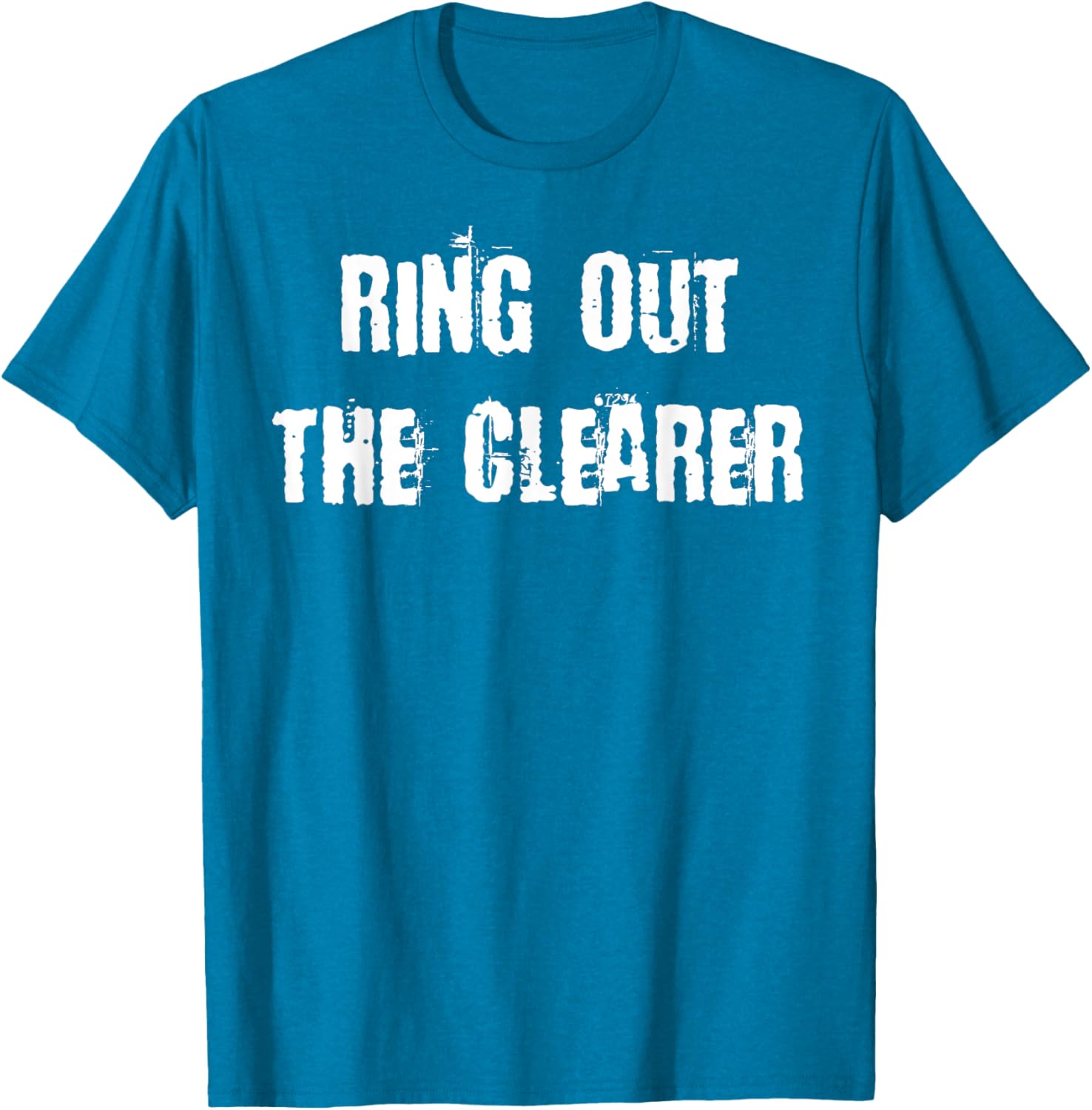 Ring Out The Clearer T-Shirt Stylish Graphic Tee for Casual Wear - 2